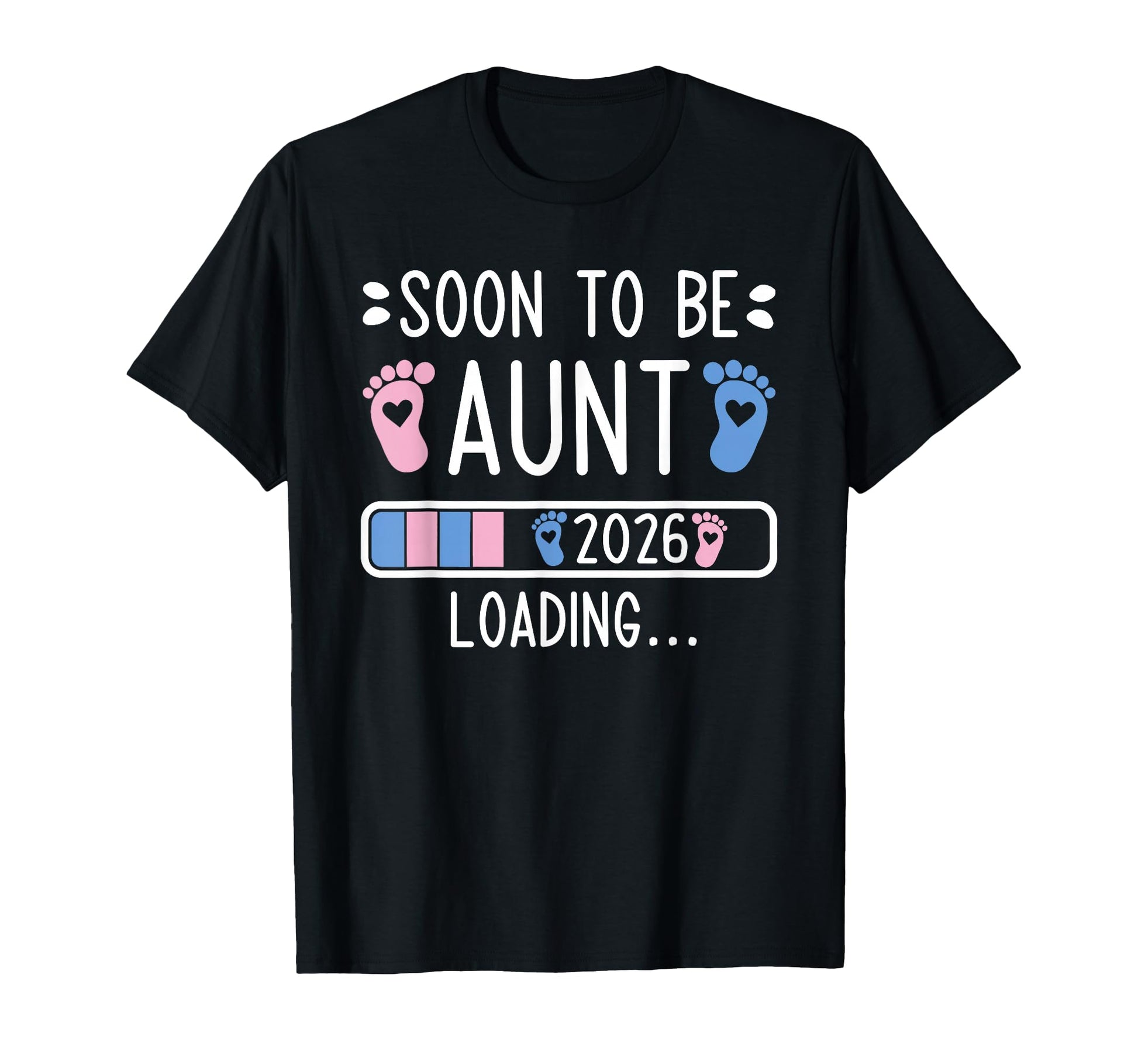 Soon To Be Aunt 2026 Loading Pregnancy T-Shirt - Unique Graphic for Adults - T-Shirt, Sweatshirt, Hoodie