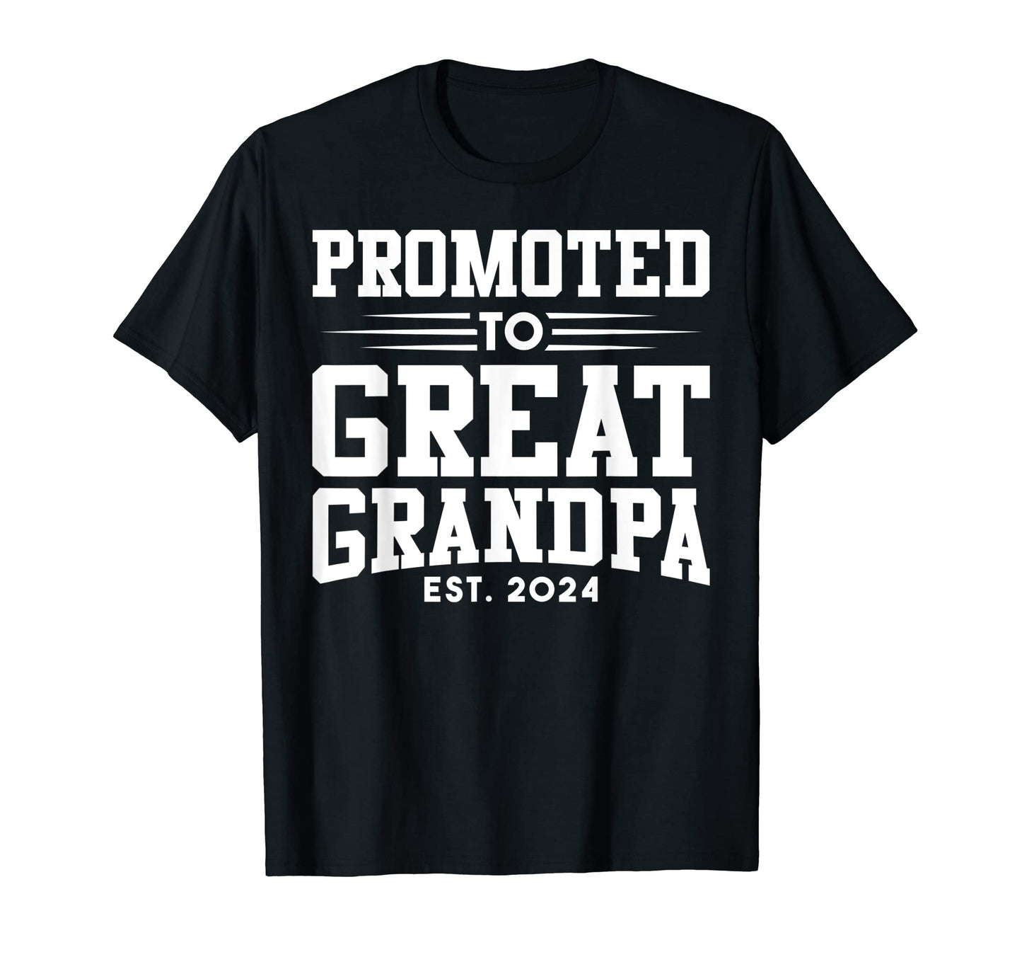 Promoted To Great Grandpa 2024 Great T-Shirt - Custom Art Print Men Women - T-Shirt, Sweatshirt, Hoodie