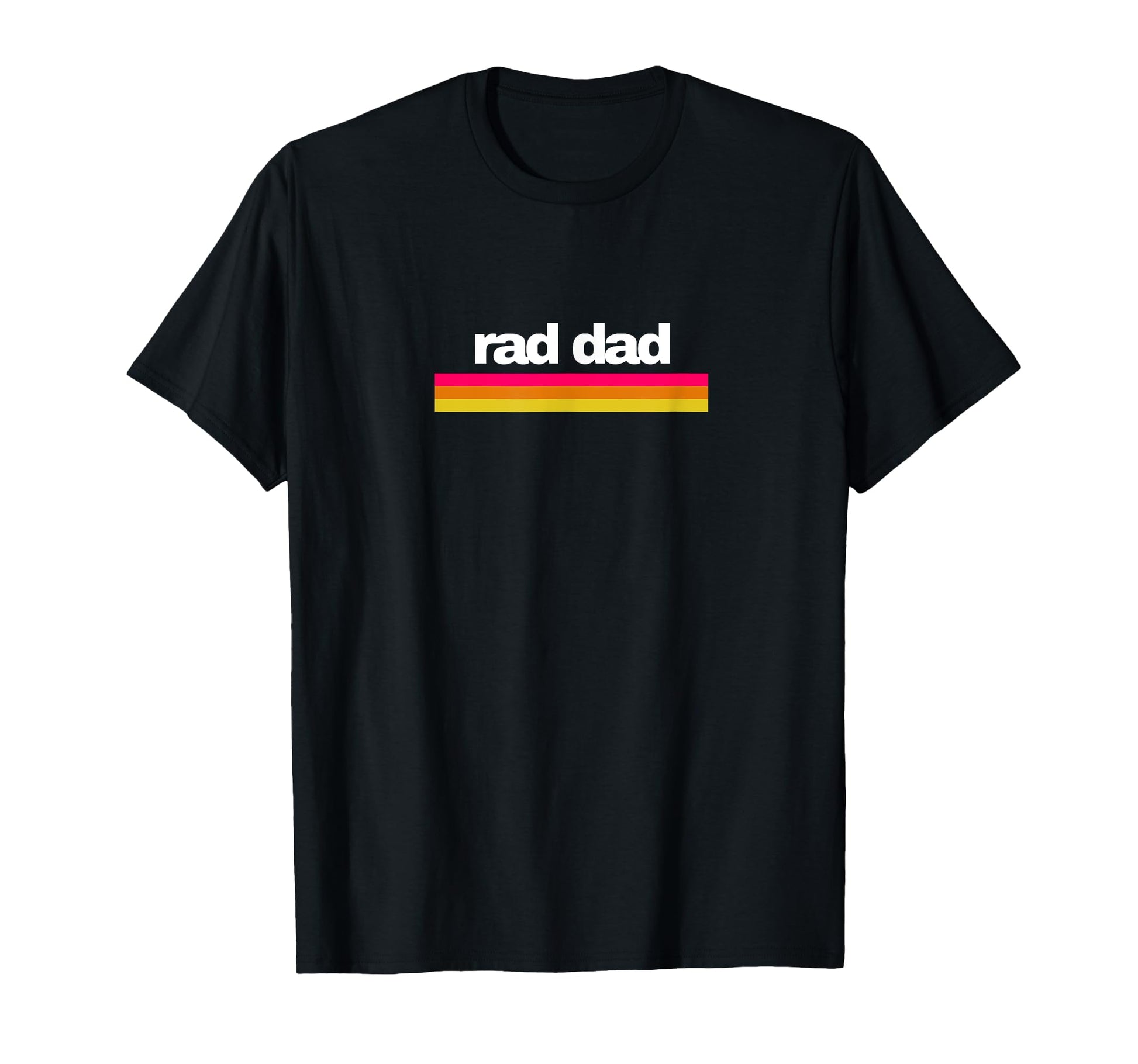 Rad Dad T-Shirt - Trendy Graphic Men Women - T-Shirt, Sweatshirt, Hoodie