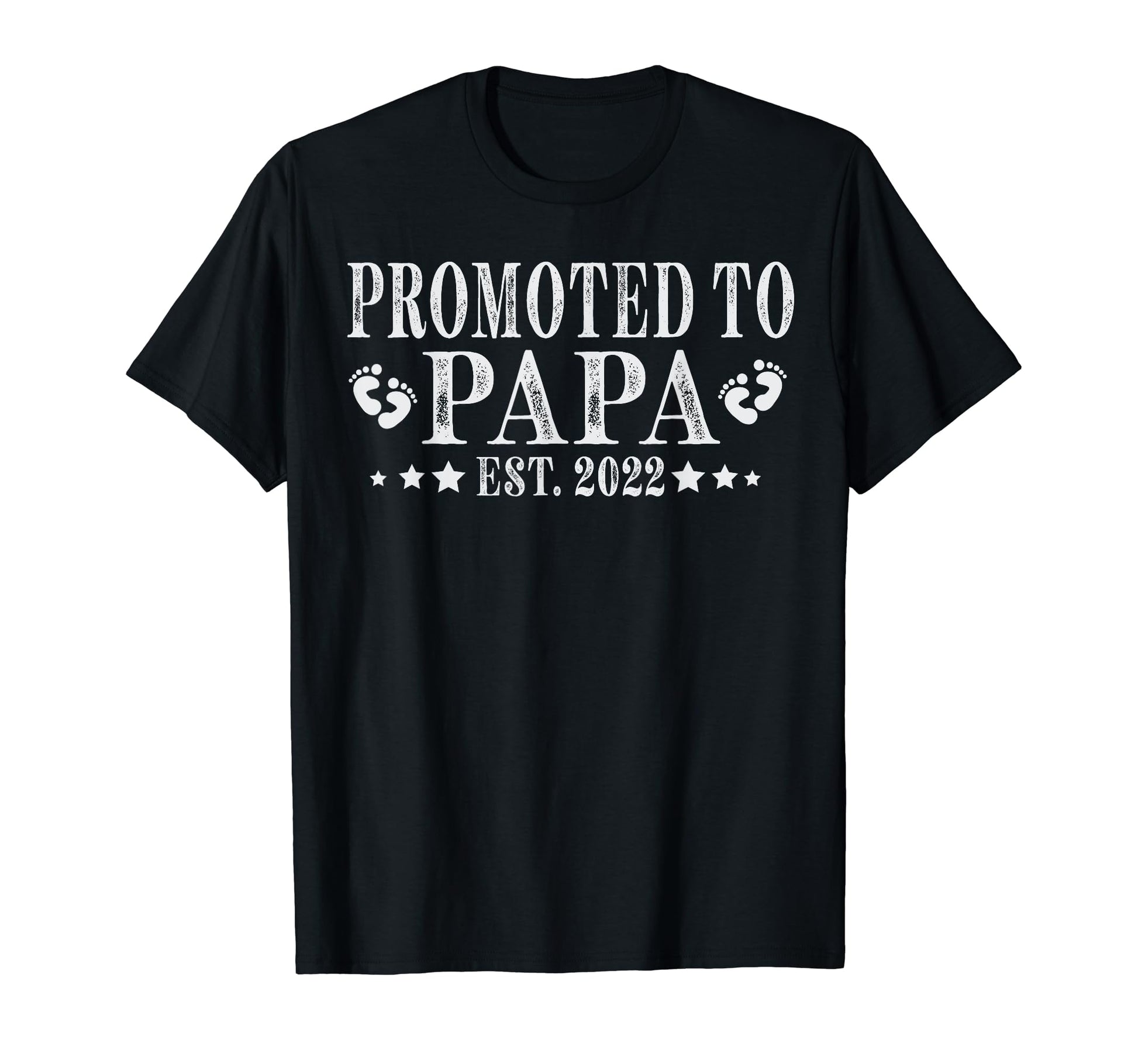 Promoted To Papa 2022 New Dad First T-Shirt - Custom Art Print Men Women - T-Shirt, Sweatshirt, Hoodie