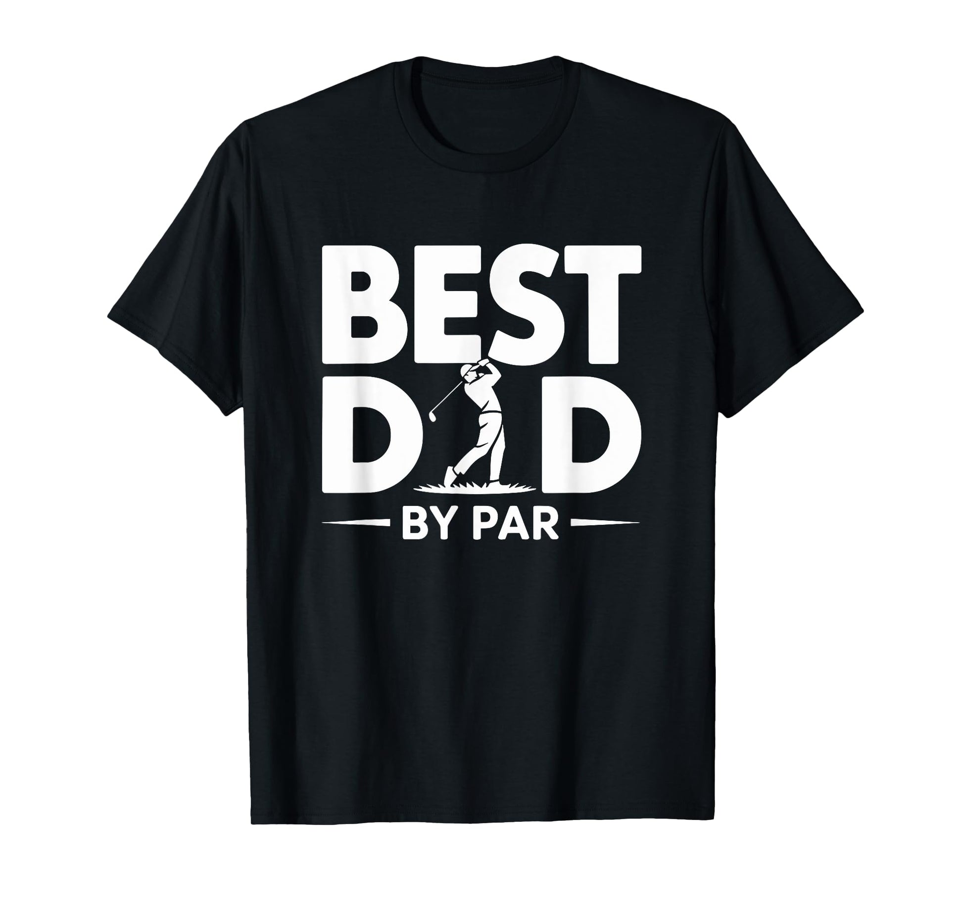 Best Dad Par Funny Golf Fathers Day T-Shirt - Fun Novelty Design Men Women - T-Shirt, Sweatshirt, Hoodie