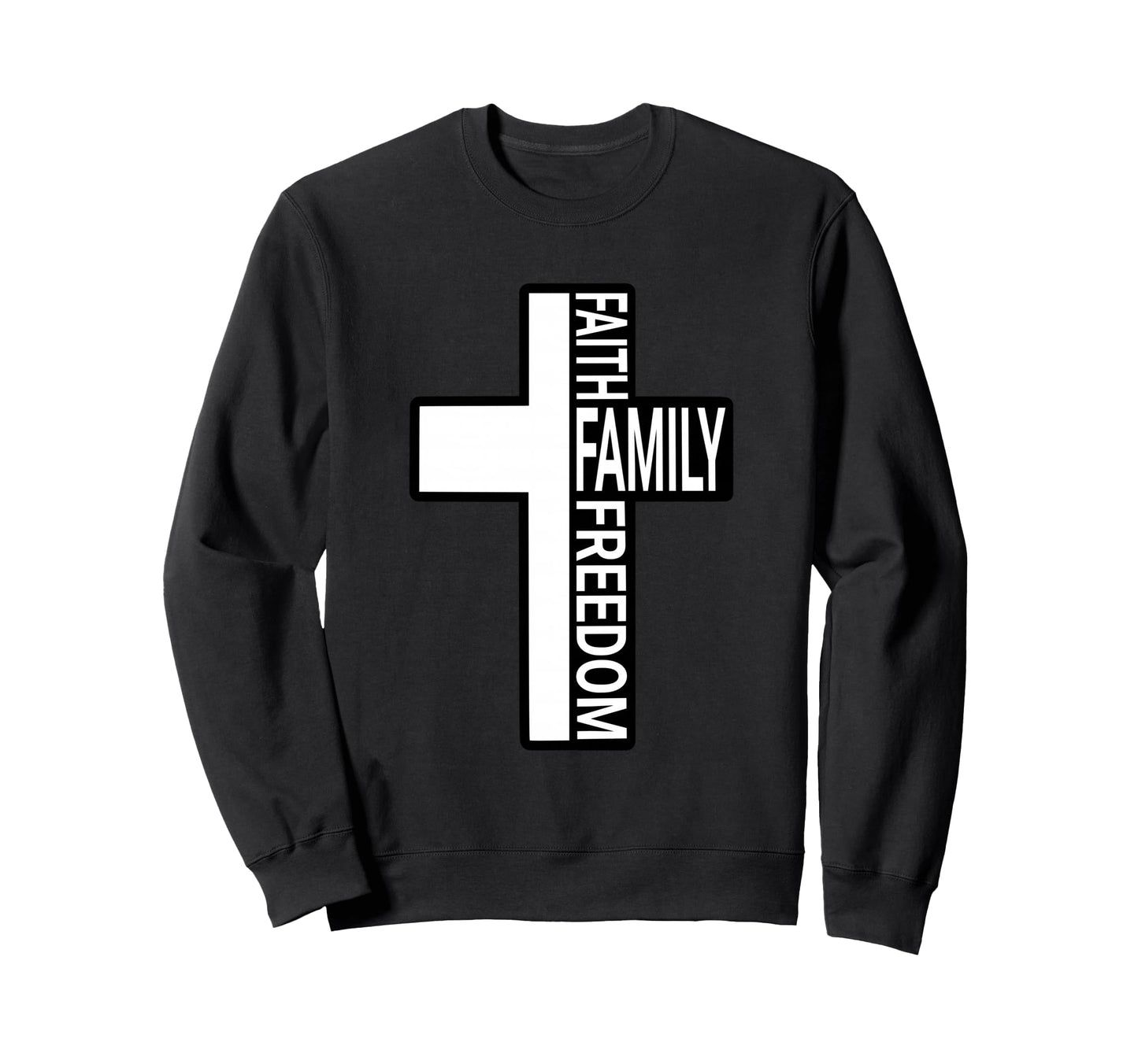 Cross Faith Family Freedom Sweatshirt - Unique Graphic for Adults - T-Shirt, Sweatshirt, Hoodie