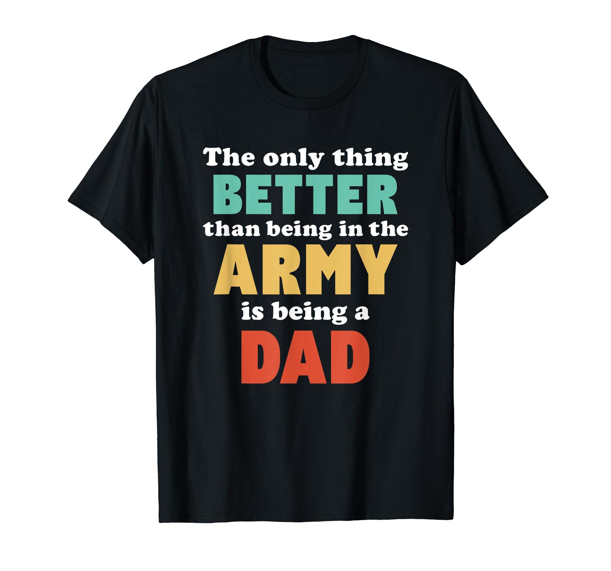 Im Dad And Army Funny Fatherhood Funny Dad T-Shirt - Unique Graphic Unisex - T-Shirt, Sweatshirt, Hoodie