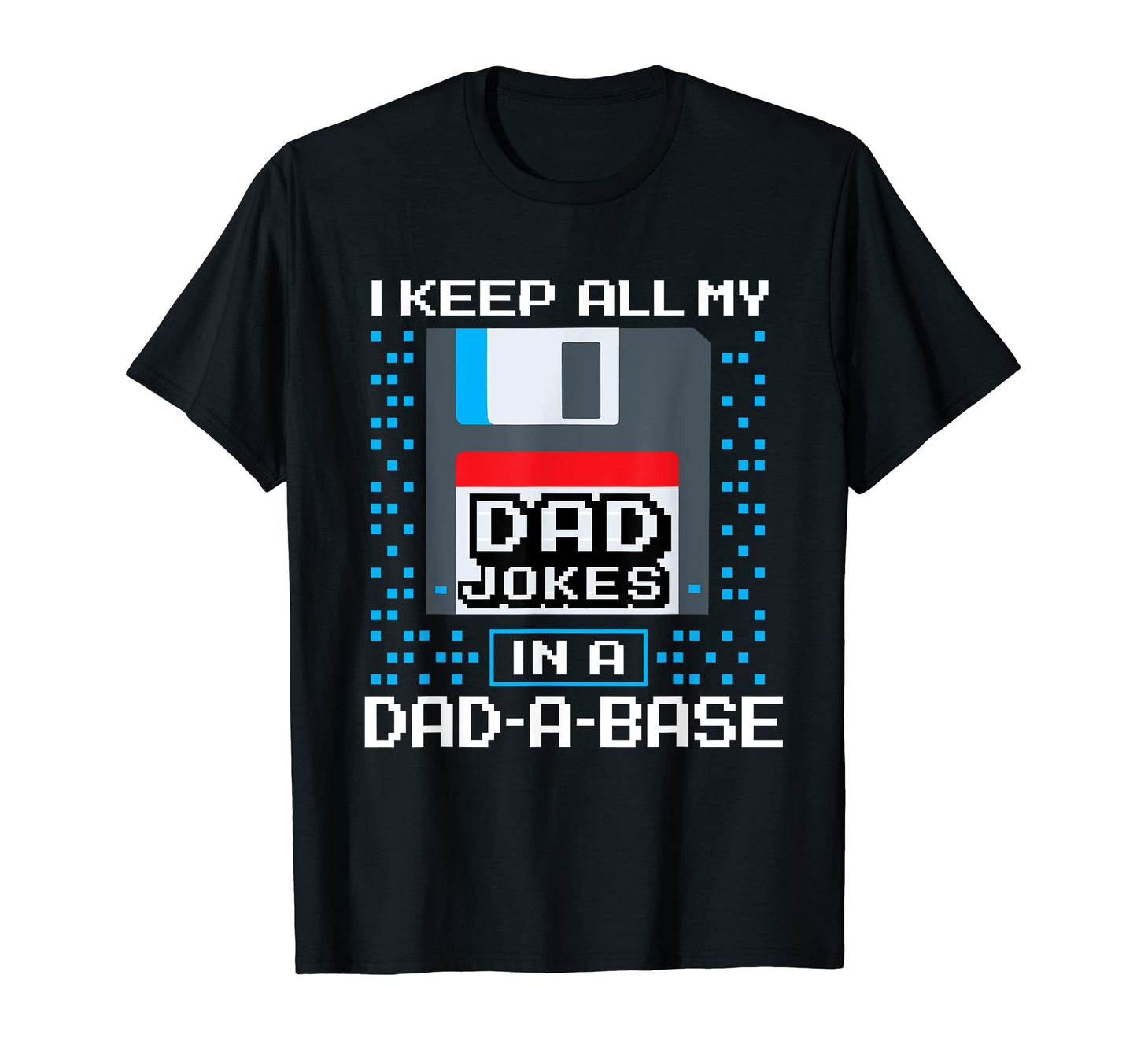 Funny Dad Joke Dad Base Pun Nerd 80S 90S T-Shirt - Trendy Graphic Unisex - T-Shirt, Sweatshirt, Hoodie