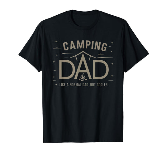 Camping Dad Funny Camping Campfire Camp T-Shirt - Streetwear Style Unisex - T-Shirt, Sweatshirt, Hoodie