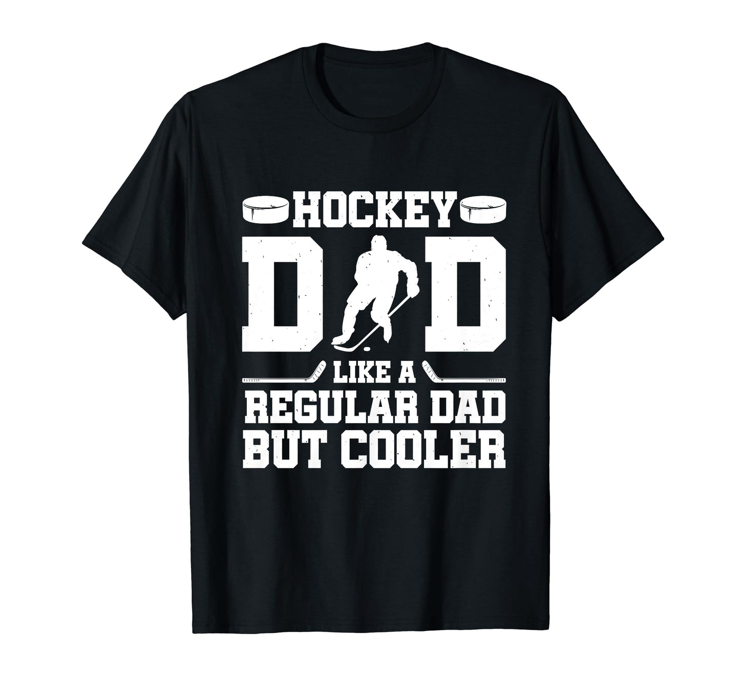 Hockey Dad Like Regular Dad But Cooler T-Shirt - Trendy Graphic for Adults - T-Shirt, Sweatshirt, Hoodie