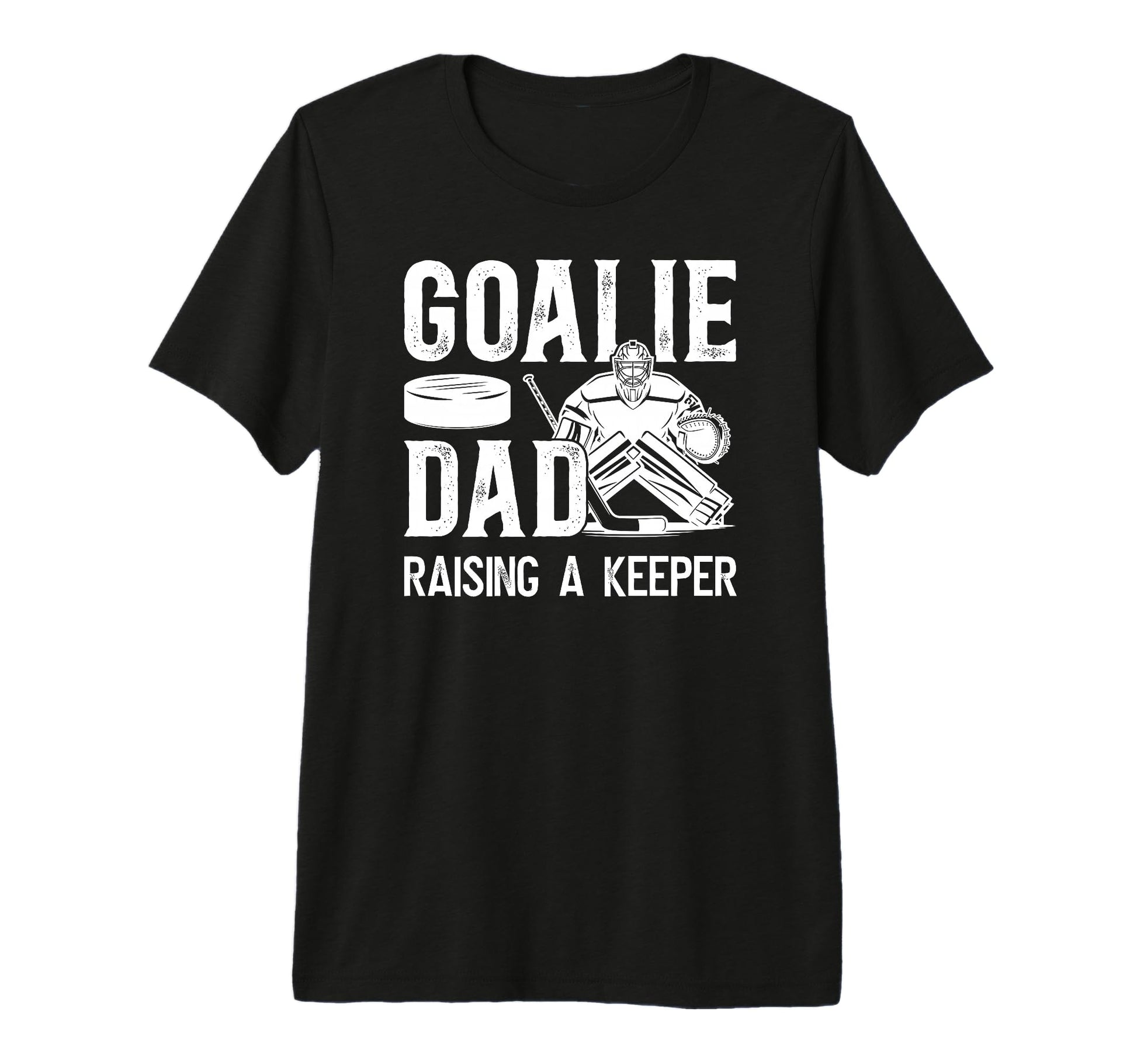 Mens Ice Hockey Goalie Dad T-Shirt - Casual Everyday Wear Men Women - T-Shirt, Sweatshirt, Hoodie