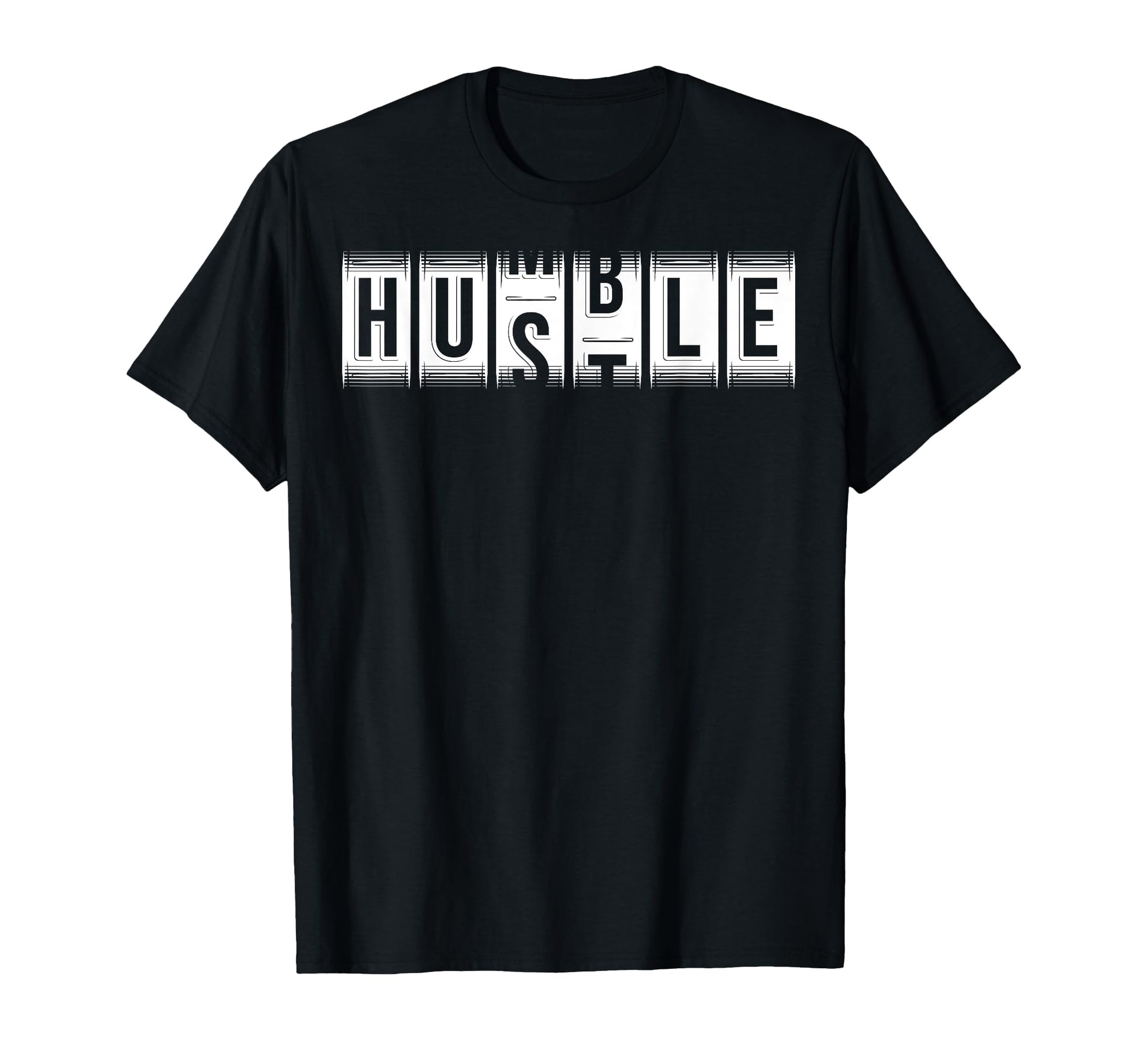 Funny Hustle Gift And Humble T-Shirt - Casual Everyday Wear for Adults - T-Shirt, Sweatshirt, Hoodie