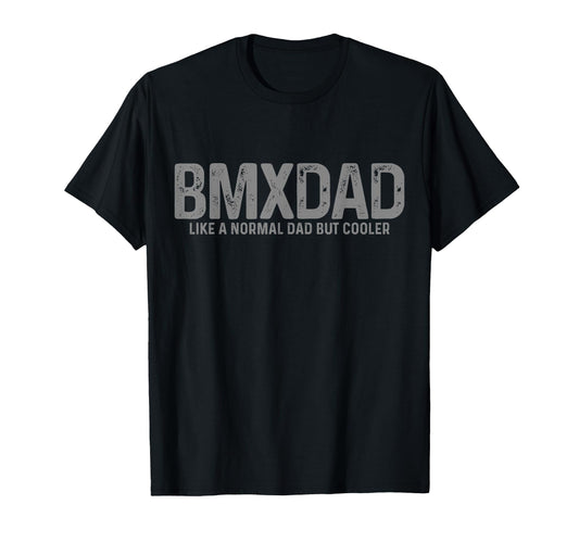 Bmx Dad Bike Bicycle Cycling Funny T-Shirt - Aesthetic Graphic Unisex - T-Shirt, Sweatshirt, Hoodie