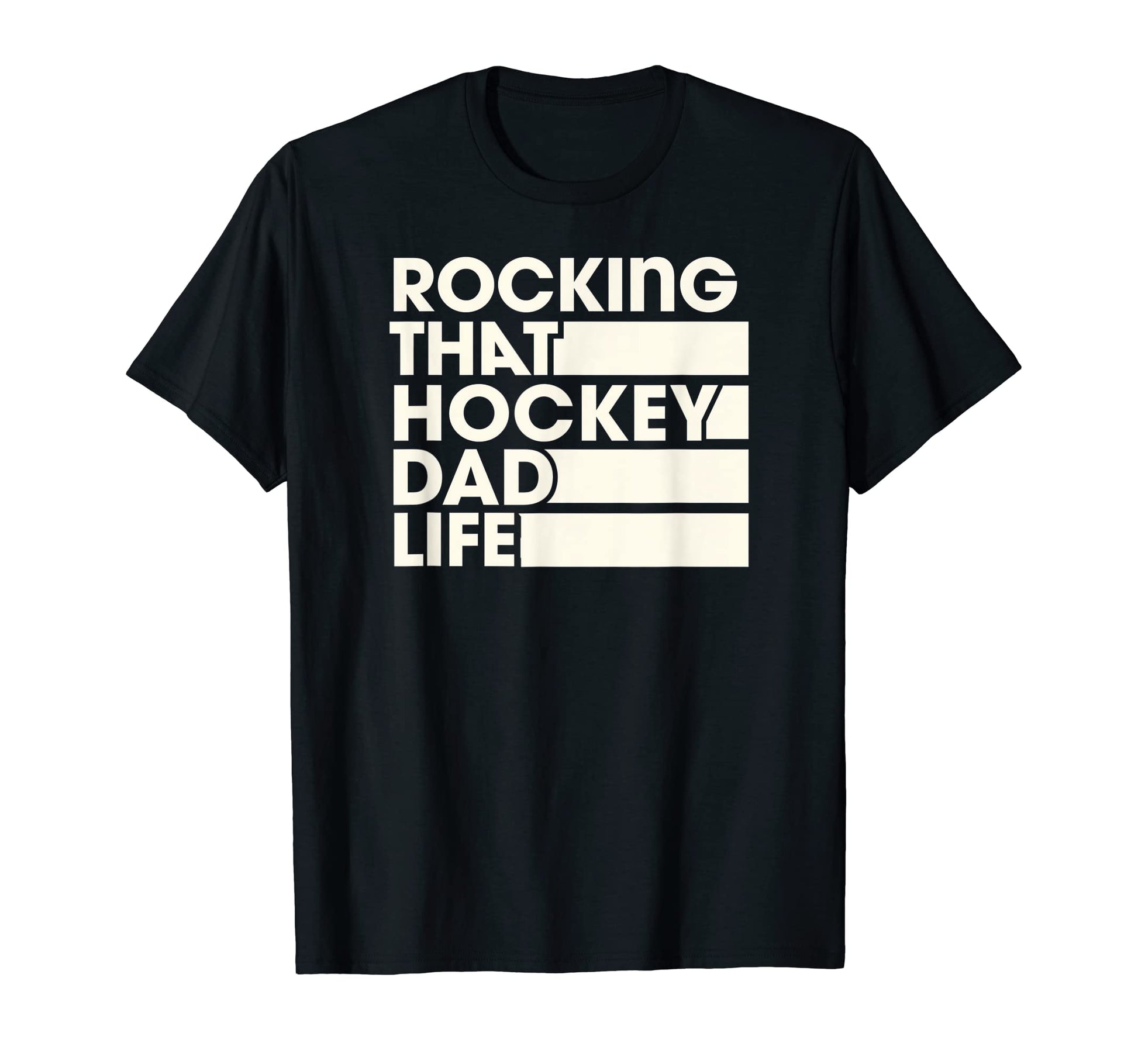Rocking That Hockey Dad Life T-Shirt - Streetwear Style Men Women - T-Shirt, Sweatshirt, Hoodie