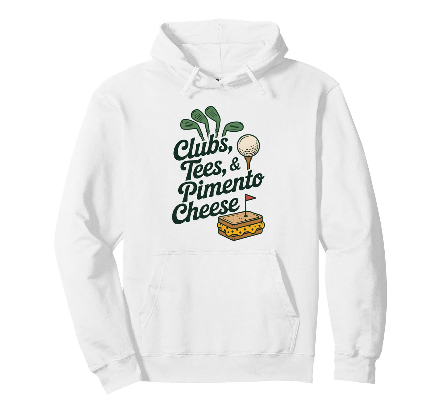 Clubs Tees And Pimento Cheese Golf Hoodie - Graphic Print Men Women - T-Shirt, Sweatshirt, Hoodie