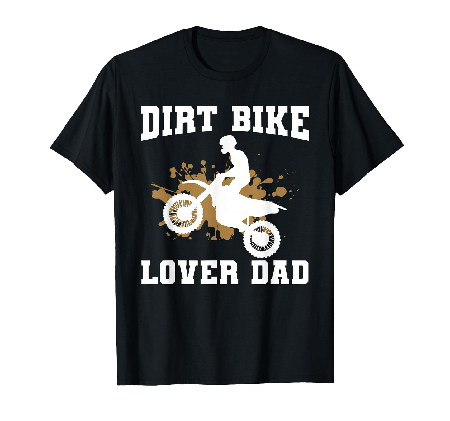 Funny Dirt Bike Lover Dad Dad Dirt Bike T-Shirt - Graphic Print for Adults - T-Shirt, Sweatshirt, Hoodie