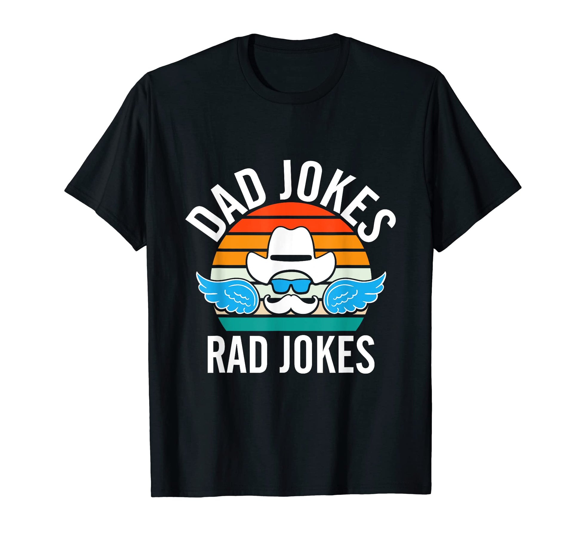 Dad Jokes Rad Jokes Daddy Chill Father T-Shirt - Fun Novelty Design Unisex - T-Shirt, Sweatshirt, Hoodie