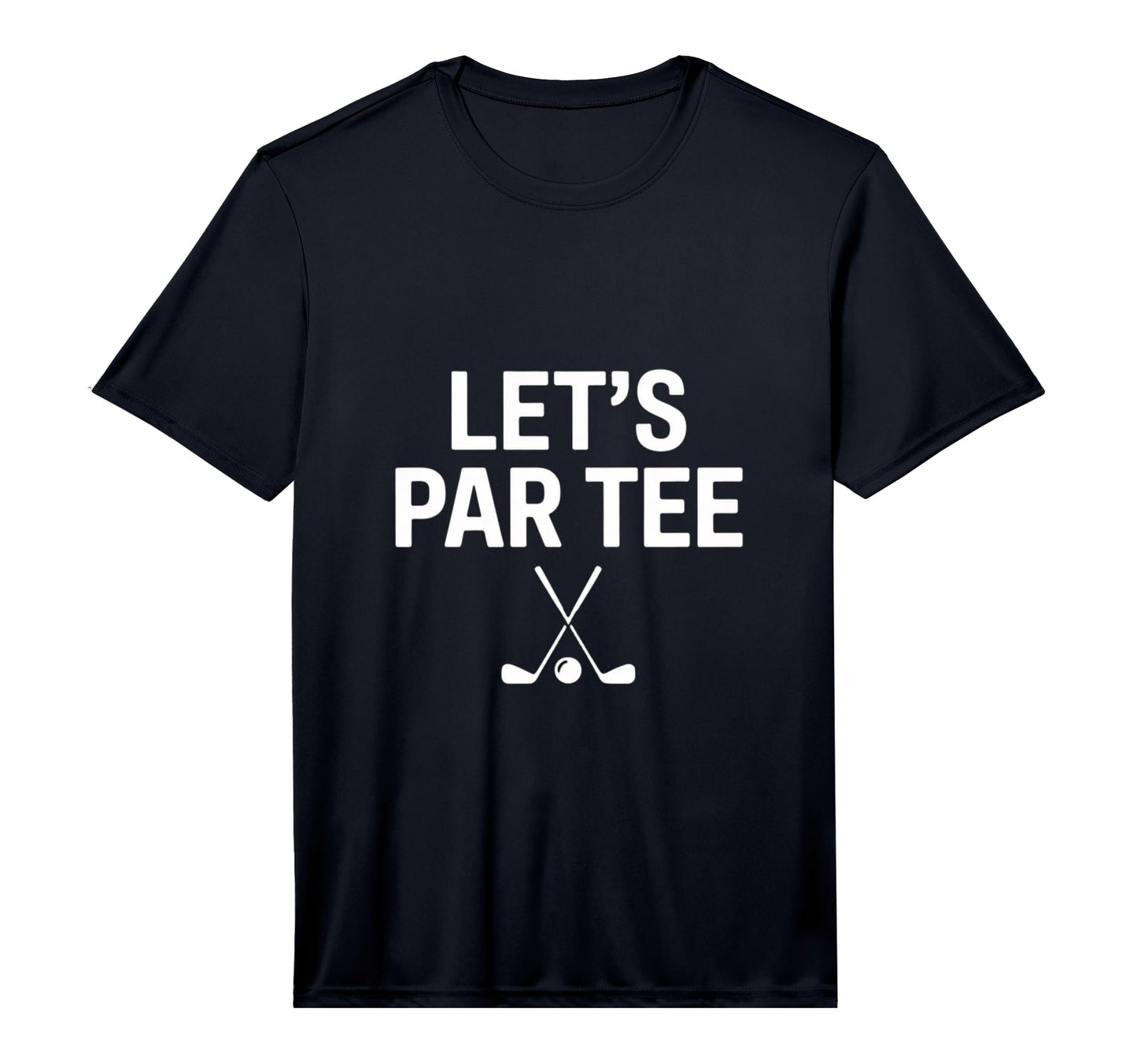 Lets Par Golf Dad Funny Golf T-Shirt - Fun Novelty Design for Adults - T-Shirt, Sweatshirt, Hoodie