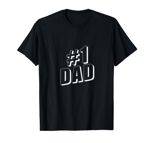 1 Dad Number One Fathers Day T-Shirt - Fun Novelty Design for Adults - T-Shirt, Sweatshirt, Hoodie