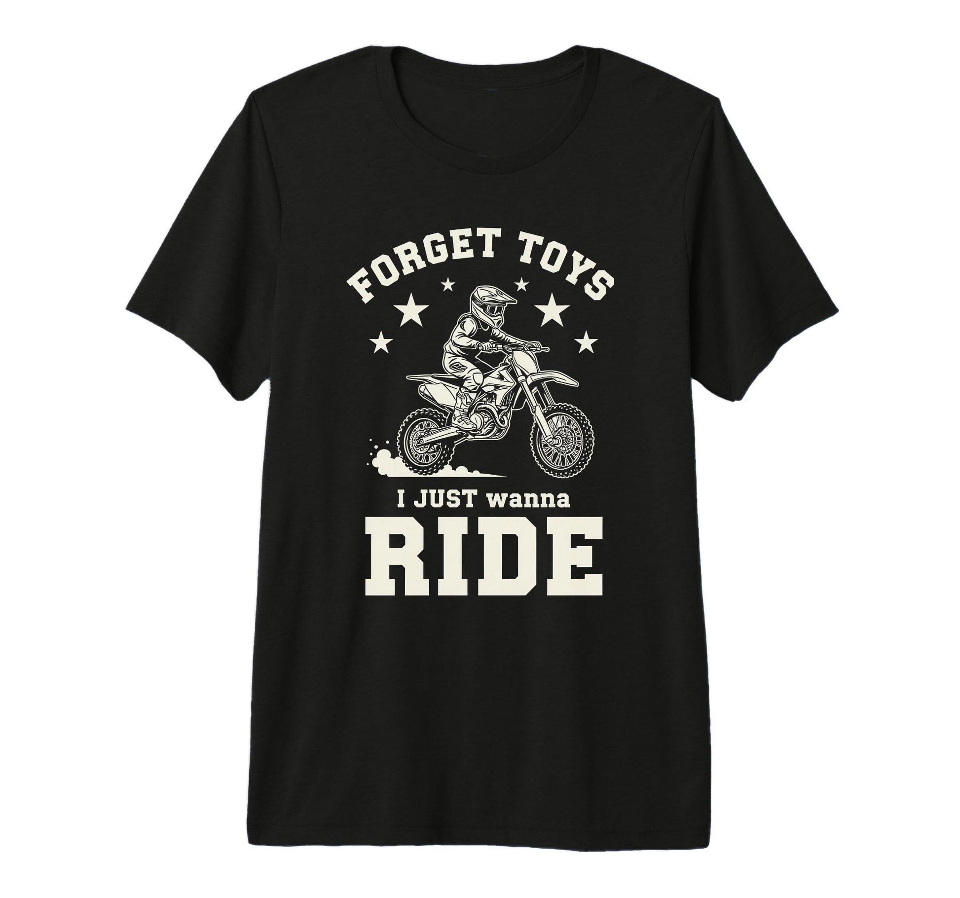 Dad Forget Toys I Just Wanna Ride T-Shirt - Fun Novelty Design for Adults - T-Shirt, Sweatshirt, Hoodie