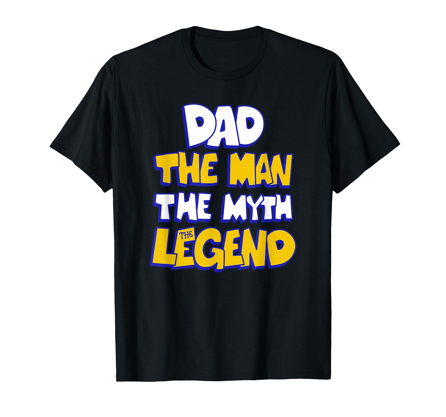 Dad Myth Legend T-Shirt - Aesthetic Graphic for Adults - T-Shirt, Sweatshirt, Hoodie