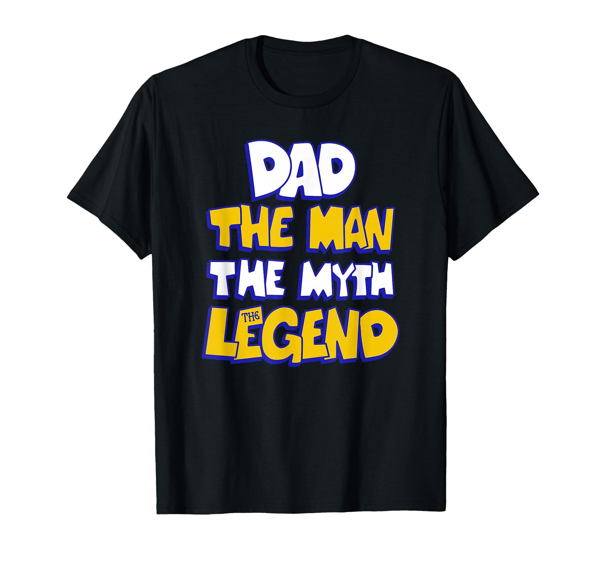 Dad Myth Legend T-Shirt - Aesthetic Graphic for Adults - T-Shirt, Sweatshirt, Hoodie