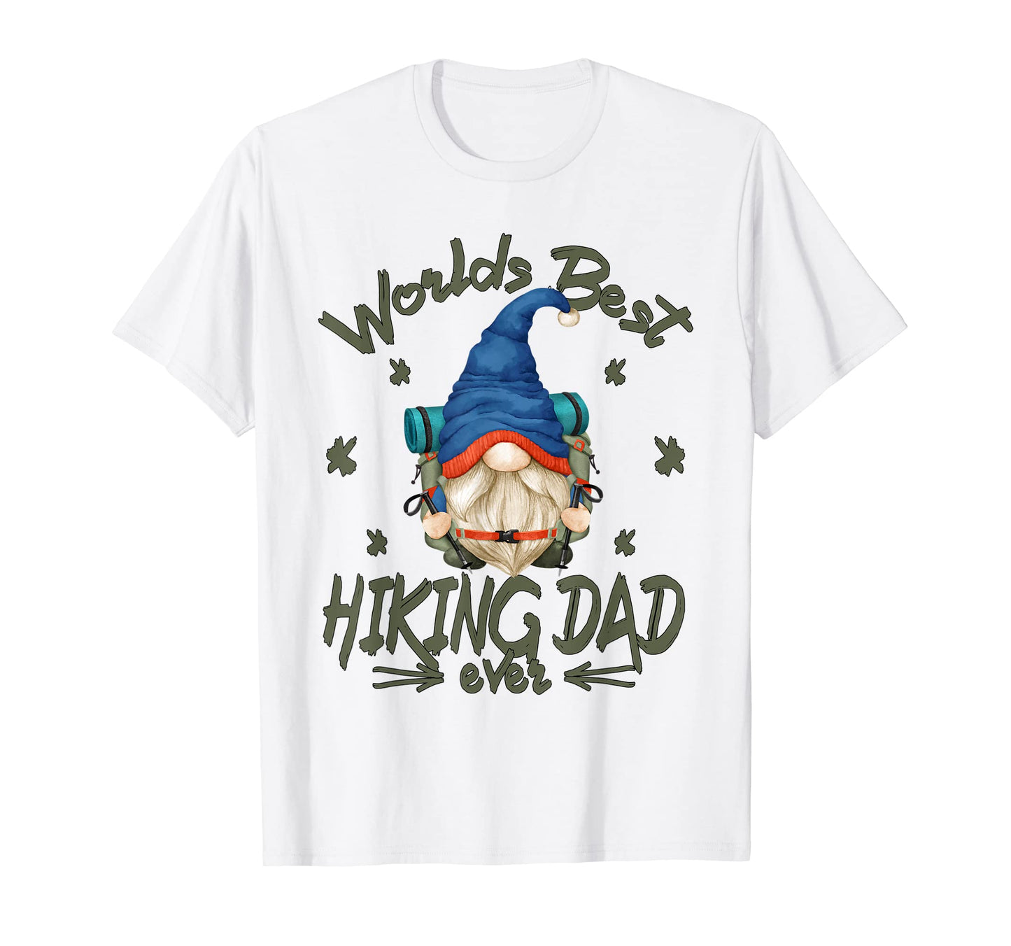 Worlds Best Hiking Dad Funny T-Shirt - Casual Everyday Wear Men Women - T-Shirt, Sweatshirt, Hoodie