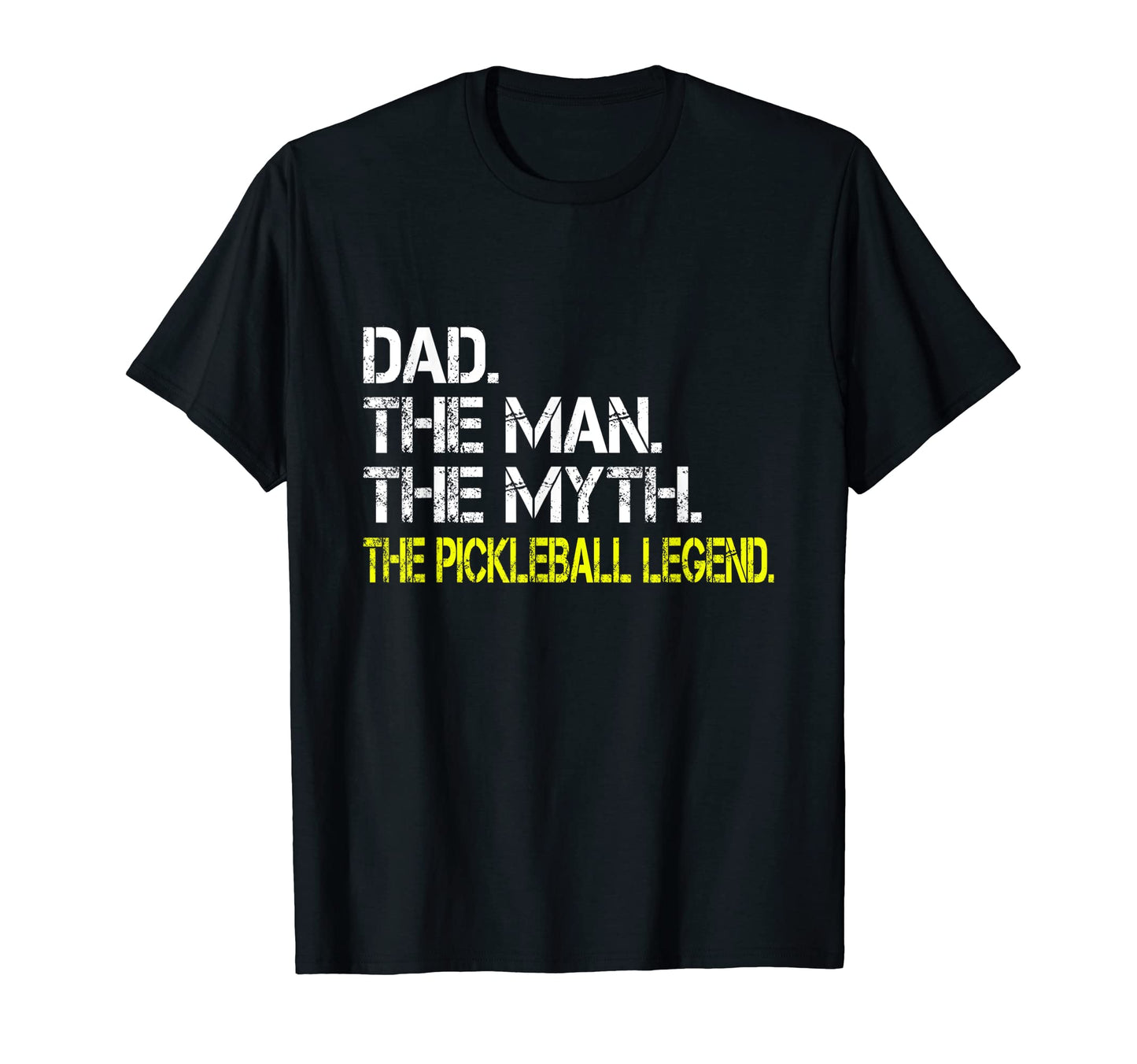 Dad Myth Pickleball Legend Pickleball T-Shirt - Novelty Apparel for Adults - T-Shirt, Sweatshirt, Hoodie