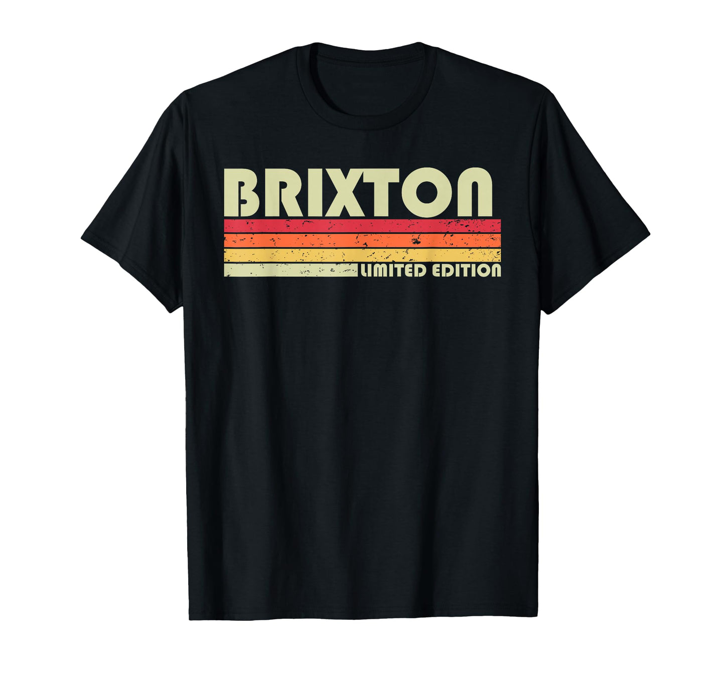 Brixton Gift Name Personalized Funny T-Shirt - Novelty Apparel Unisex - T-Shirt, Sweatshirt, Hoodie