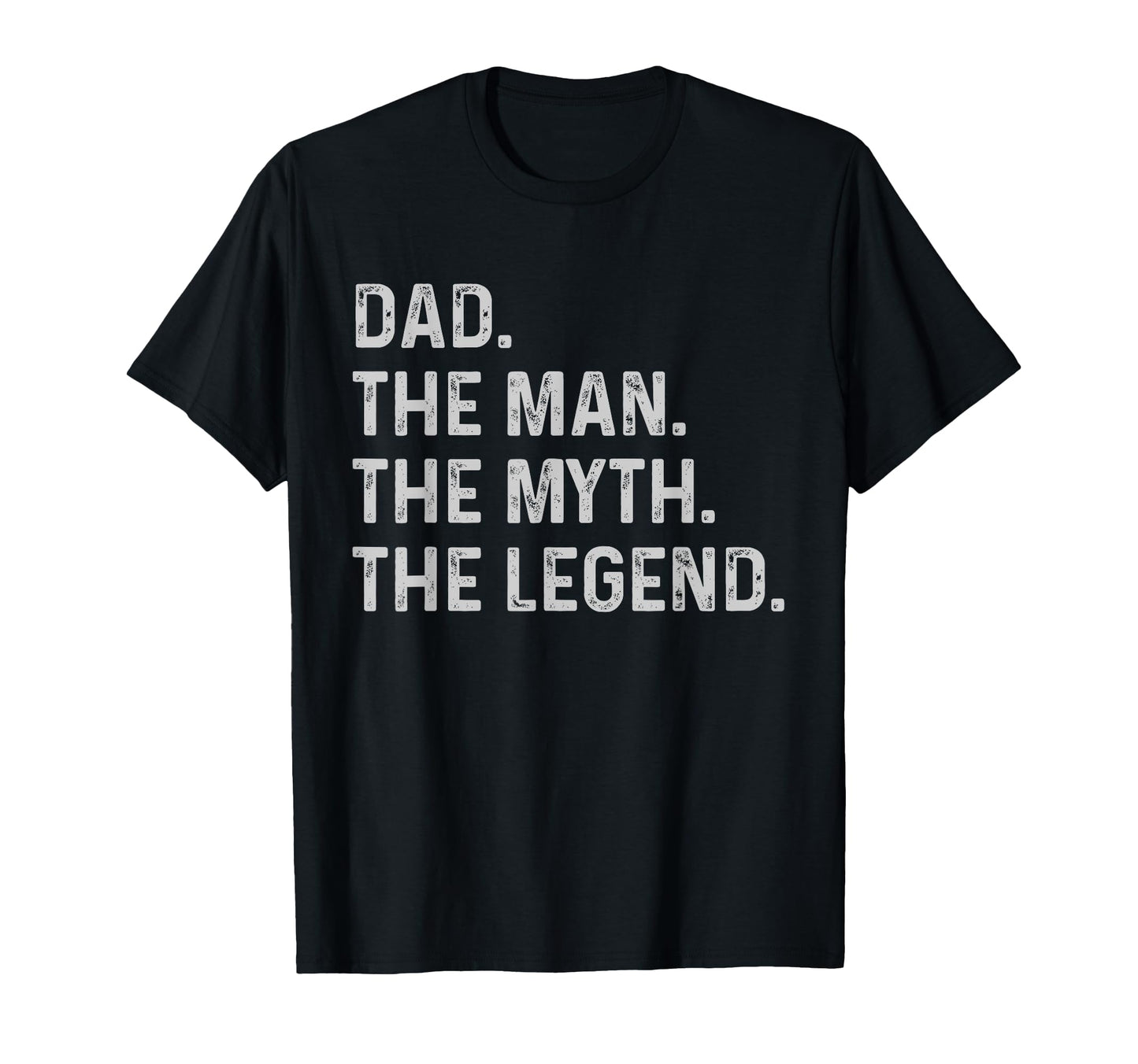 Dad Myth Legend Funny Gift Dad T-Shirt - Minimalist Print for Adults - T-Shirt, Sweatshirt, Hoodie