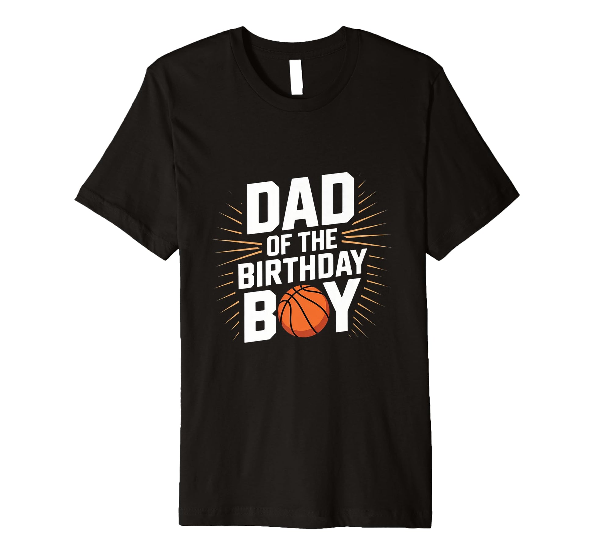 Dad Birthday Basketball Celebration T-Shirt - Aesthetic Graphic Unisex - T-Shirt, Sweatshirt, Hoodie