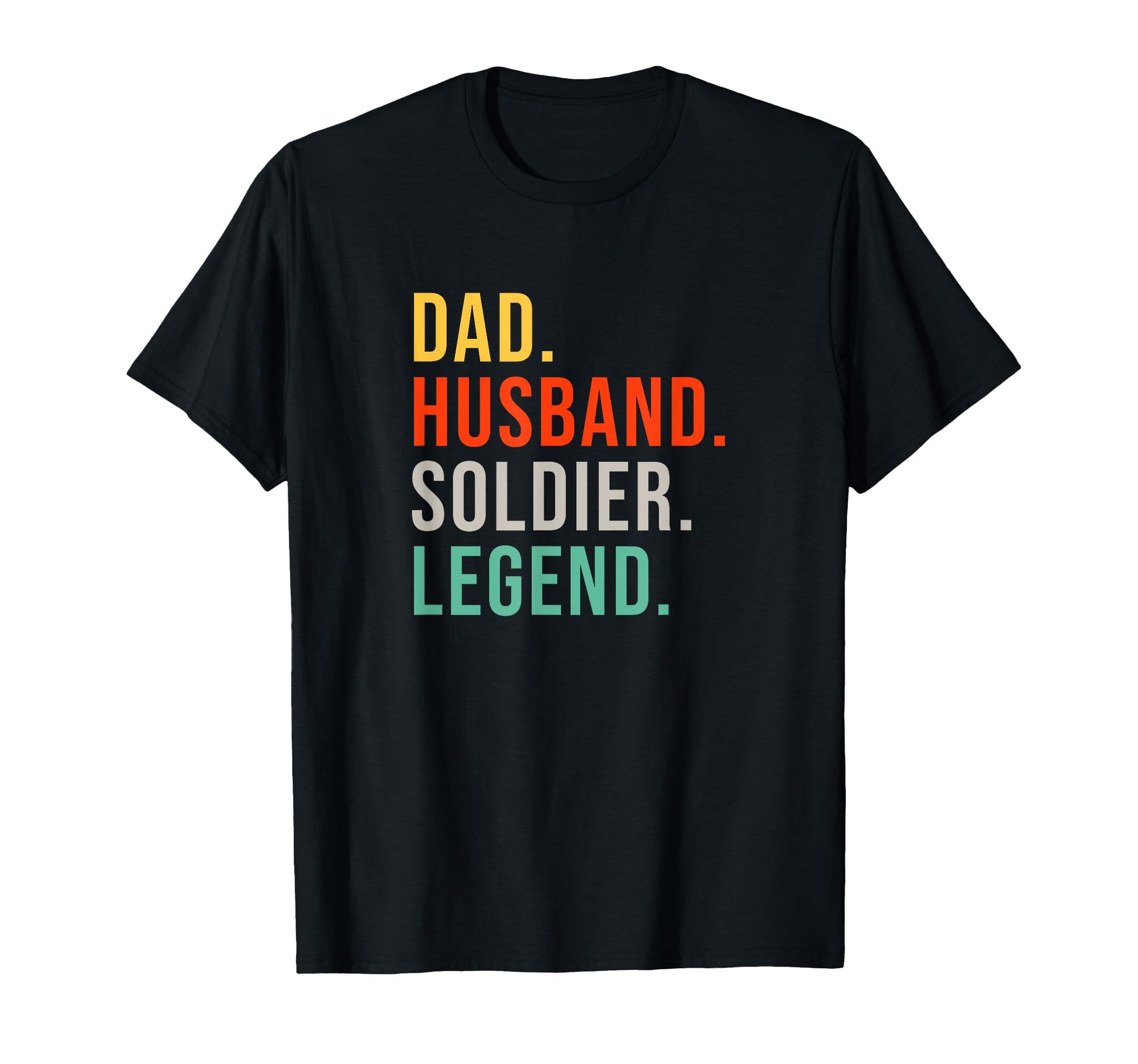 Funny Soldier Dad Husband Legend T-Shirt - Trendy Graphic Men Women - T-Shirt, Sweatshirt, Hoodie