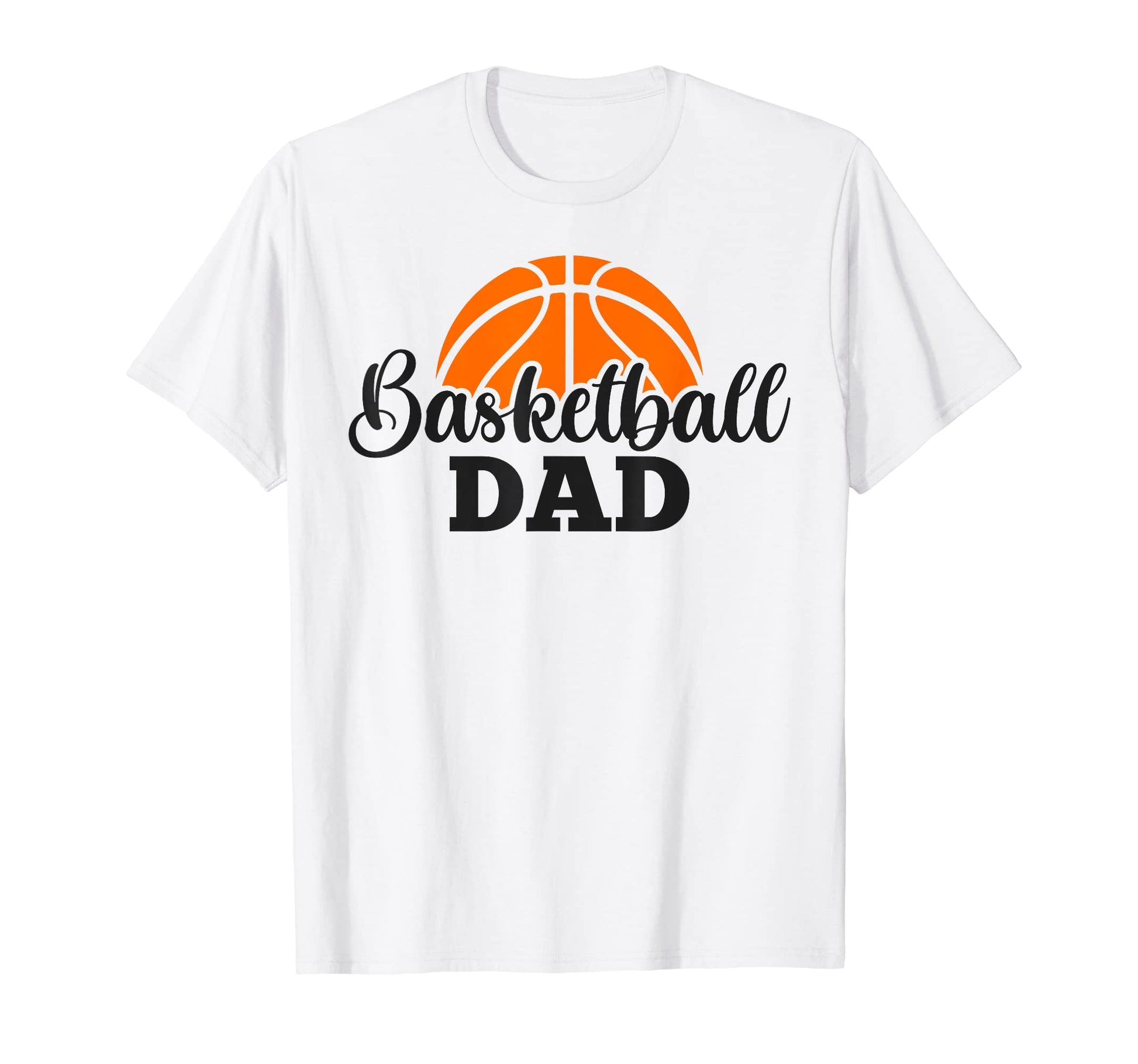 Proud Basketball Dad Fathers Day T-Shirt - Fun Novelty Design Unisex - T-Shirt, Sweatshirt, Hoodie
