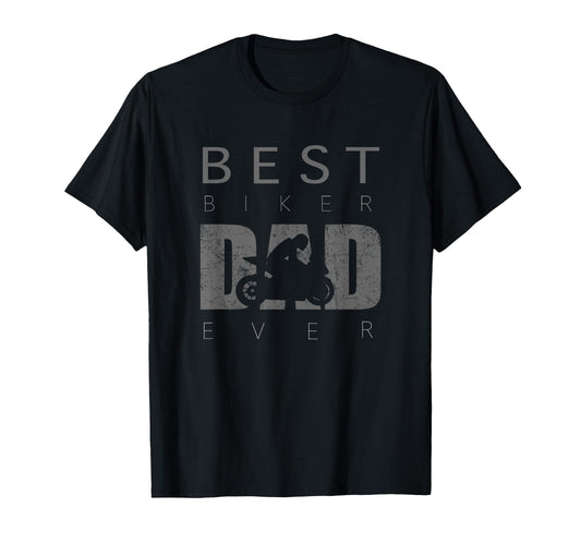 Best Biker Dad Ever Motorcycle Biker T-Shirt - Graphic Print Unisex - T-Shirt, Sweatshirt, Hoodie