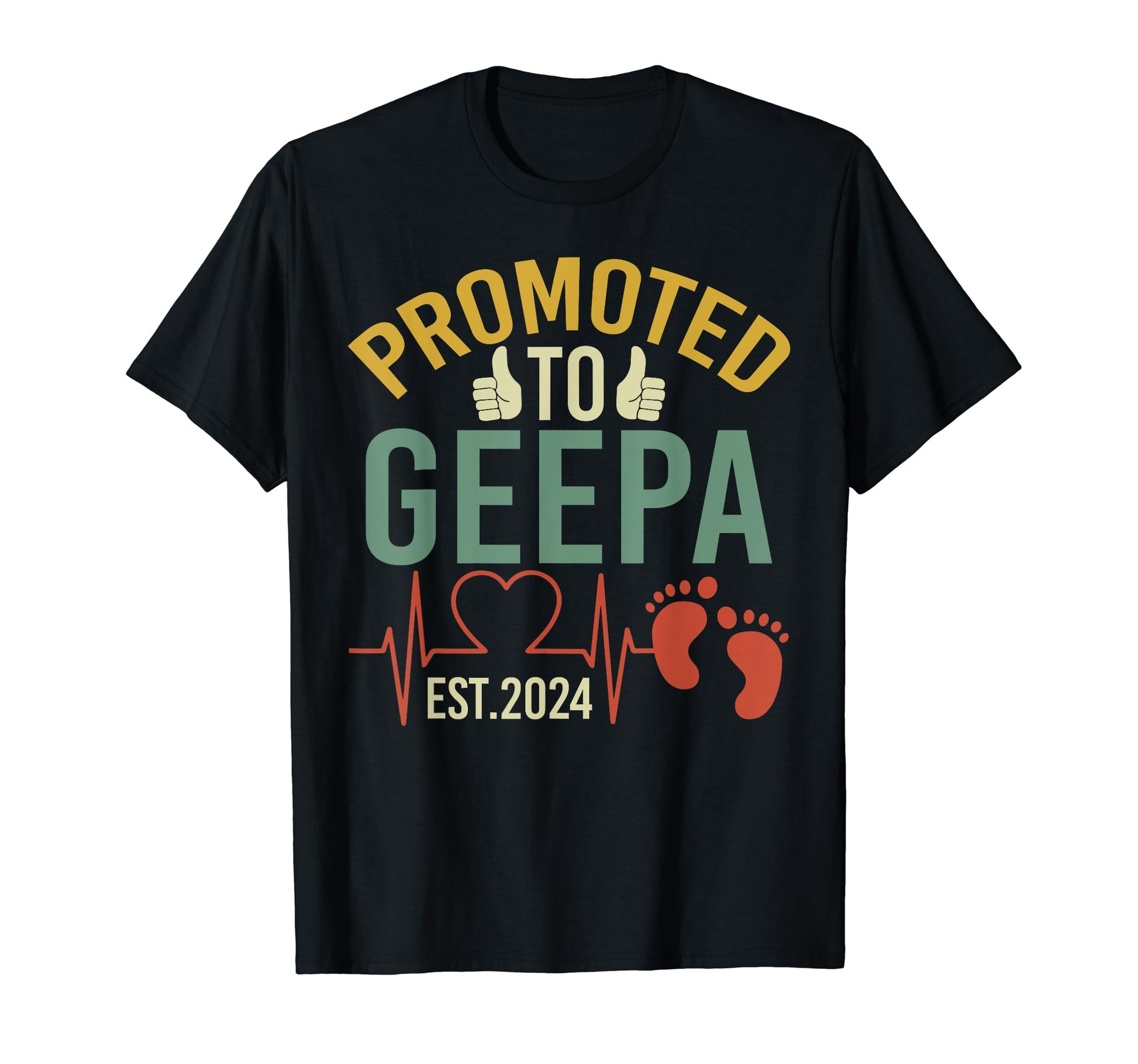 Promoted To Geepa Est 2024 First Time T-Shirt - Minimalist Print Men Women - T-Shirt, Sweatshirt, Hoodie