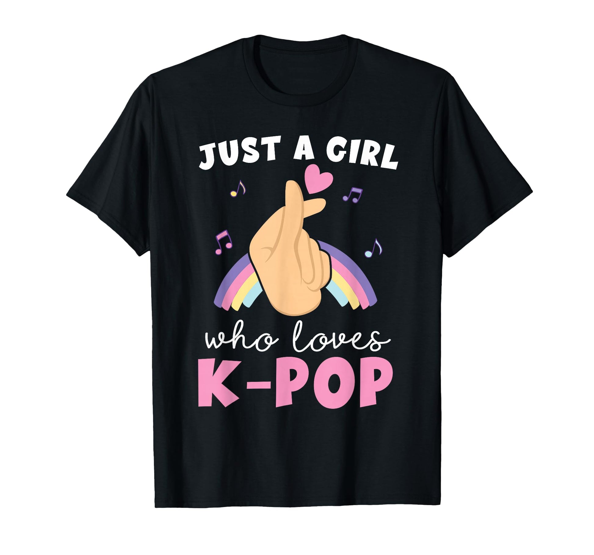 Just Who Loves K Pop T-Shirt - Trendy Graphic Unisex - T-Shirt, Sweatshirt, Hoodie