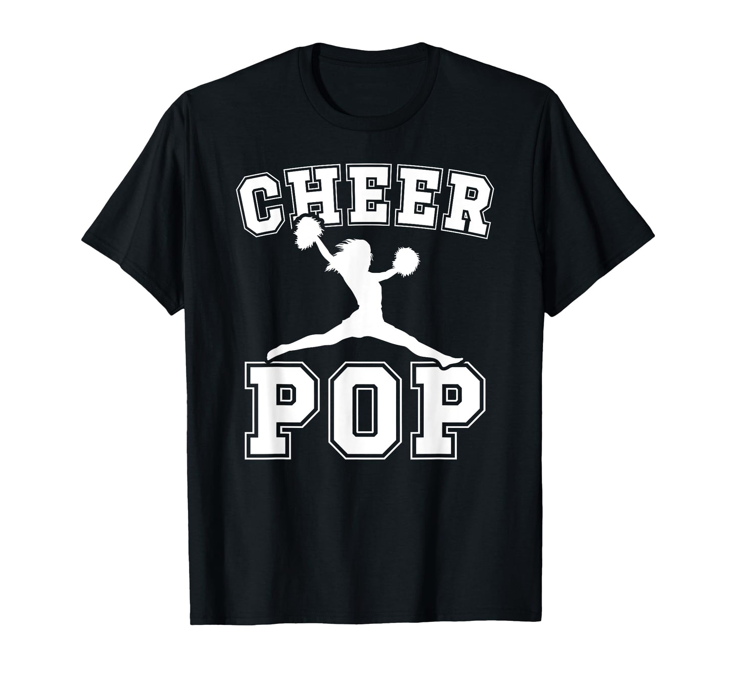 Cheer Pop Cheerleading Pop Cheerleader T-Shirt - Streetwear Style Unisex - T-Shirt, Sweatshirt, Hoodie