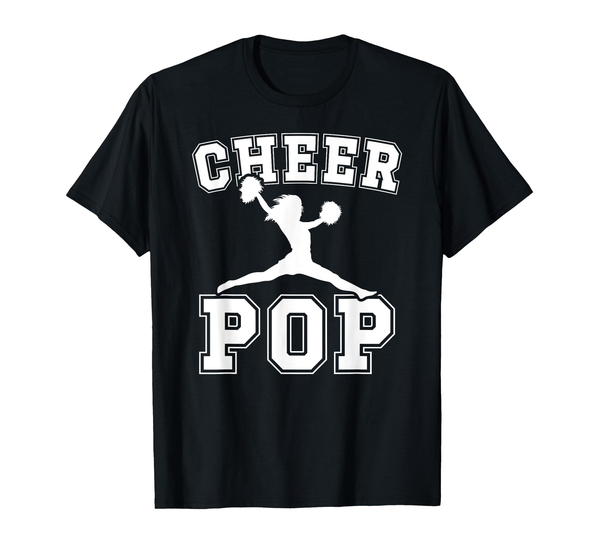 Cheer Pop Cheerleading Pop Cheerleader T-Shirt - Streetwear Style Unisex - T-Shirt, Sweatshirt, Hoodie