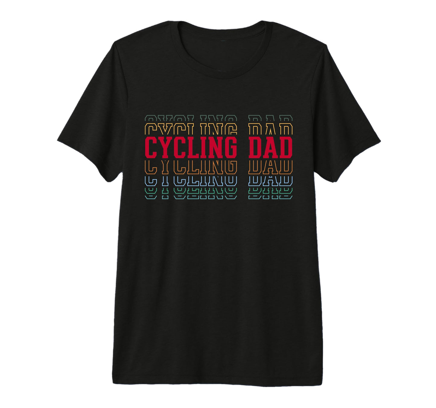 Cycling Dad Funny Layered Text T-Shirt - Streetwear Style for Adults - T-Shirt, Sweatshirt, Hoodie