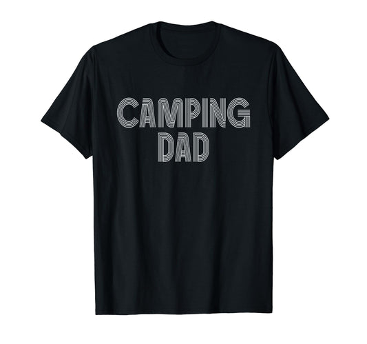 Camping Dad Camp Camper Outdoor Husband T-Shirt - Trendy Graphic Men Women - T-Shirt, Sweatshirt, Hoodie