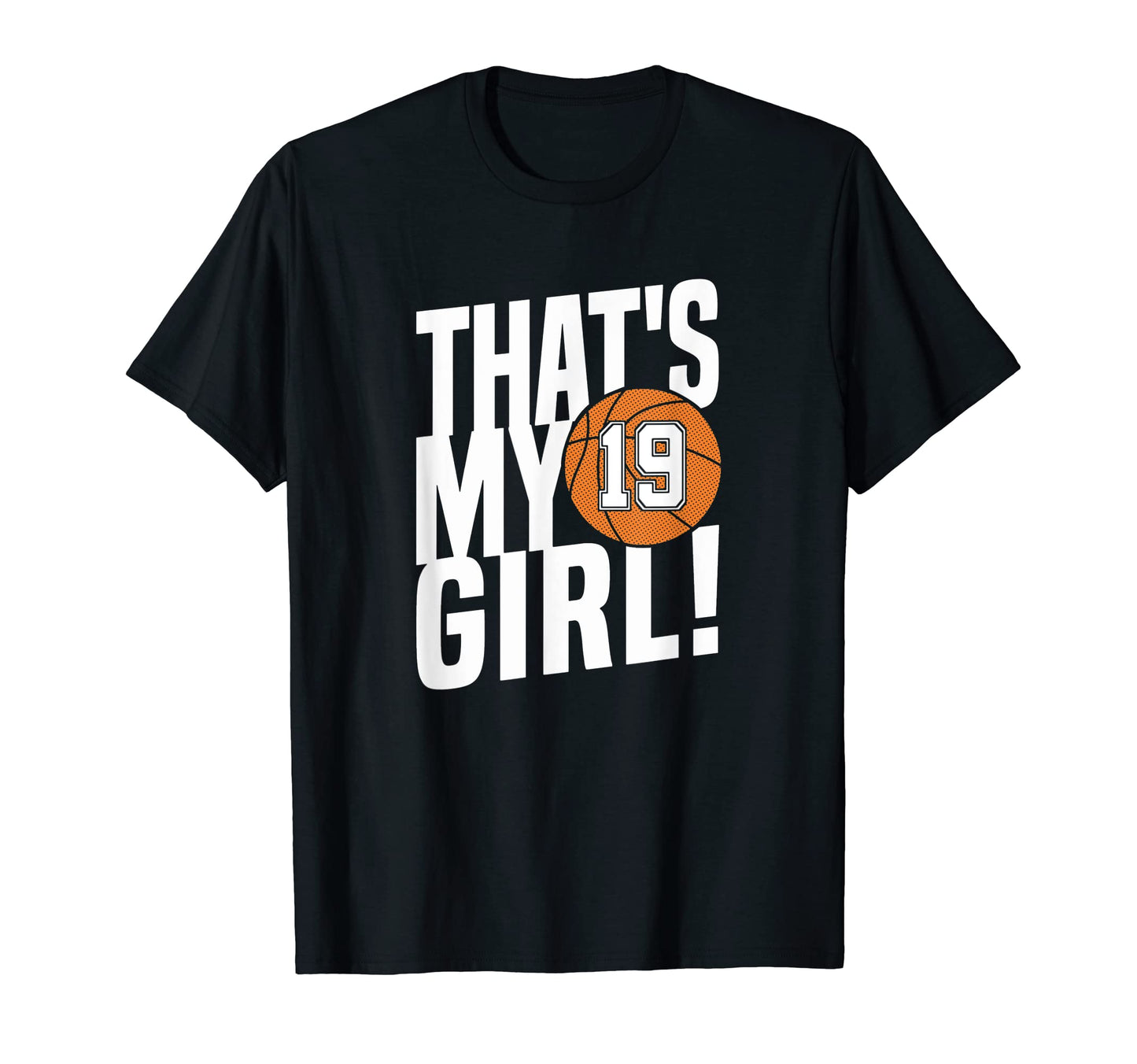 Number Nineteen Thats My 19 Basketball T-Shirt - Trendy Graphic for Adults - T-Shirt, Sweatshirt, Hoodie