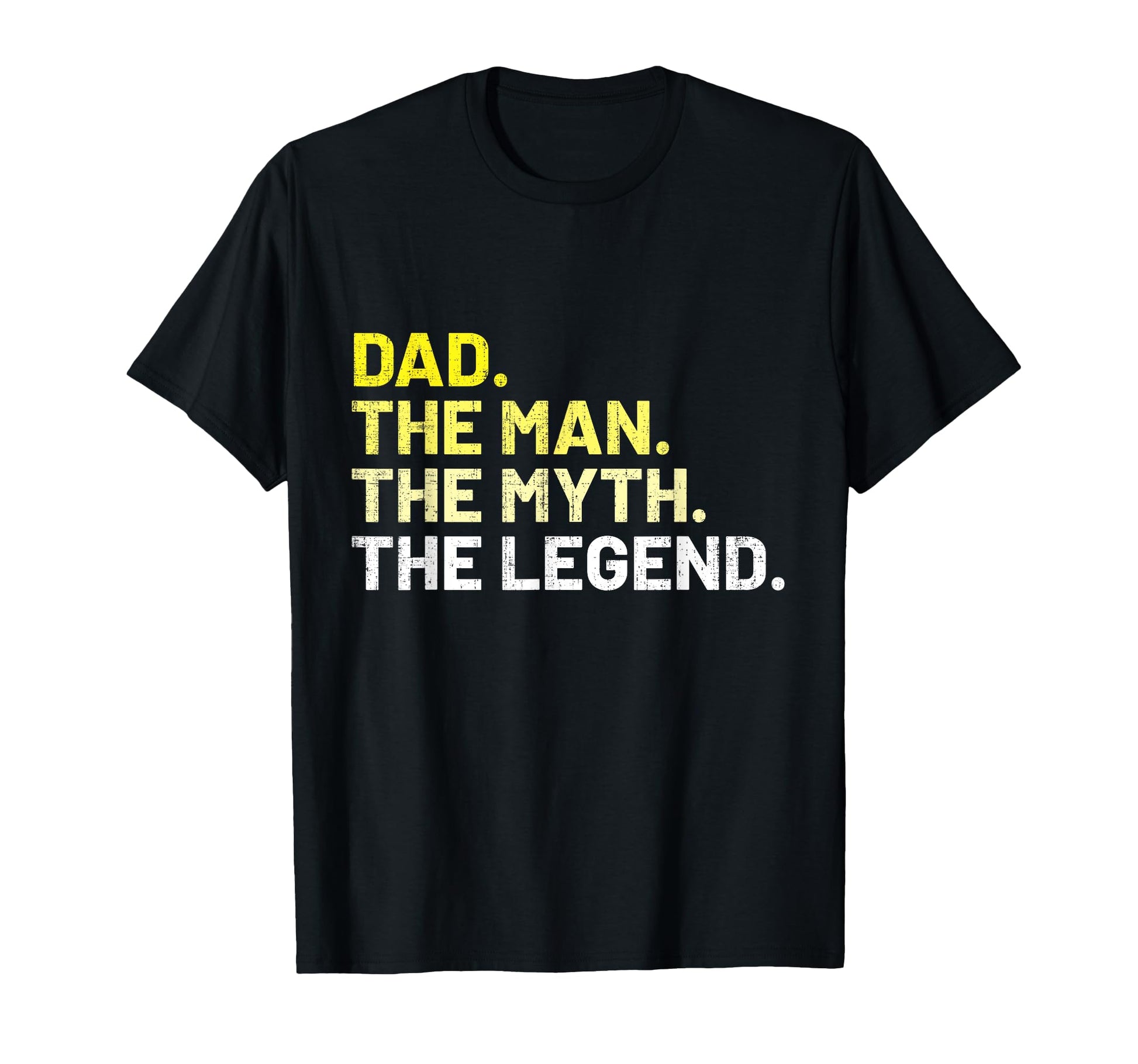 Dad Myth Legend Grunge Fathers Day T-Shirt - Minimalist Print Unisex - T-Shirt, Sweatshirt, Hoodie