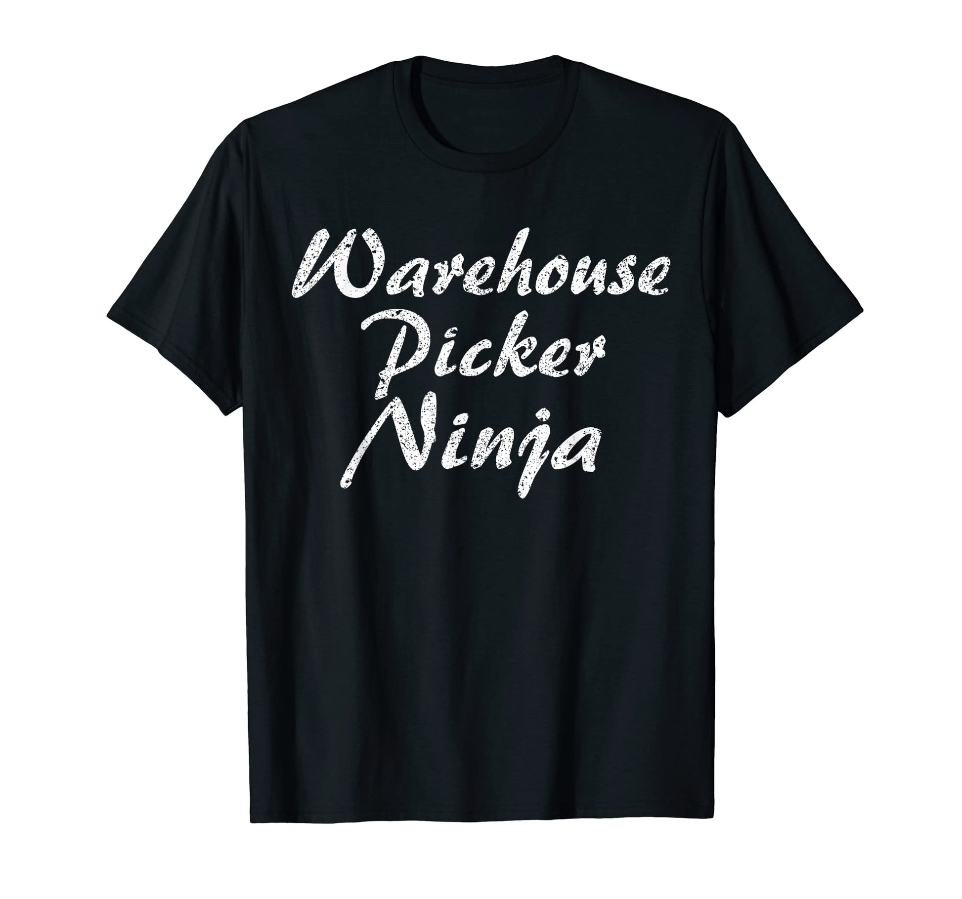 Warehouse Picker Job Occupation Funny T-Shirt - Novelty Apparel Men Women - T-Shirt, Sweatshirt, Hoodie