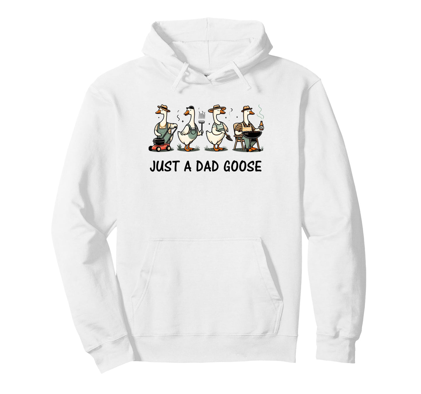 Just Dad Goose Funny Dad Husband Hoodie - Minimalist Print Men Women - T-Shirt, Sweatshirt, Hoodie