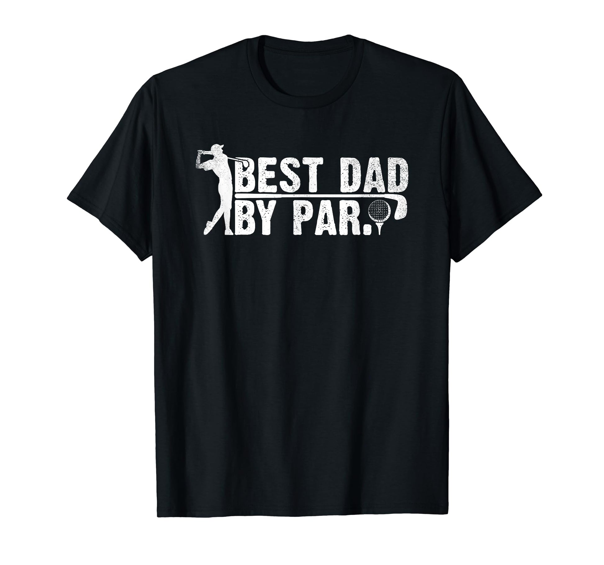 Best Dad Par Golfing Funny Fathers T-Shirt - Novelty Apparel for Adults - T-Shirt, Sweatshirt, Hoodie