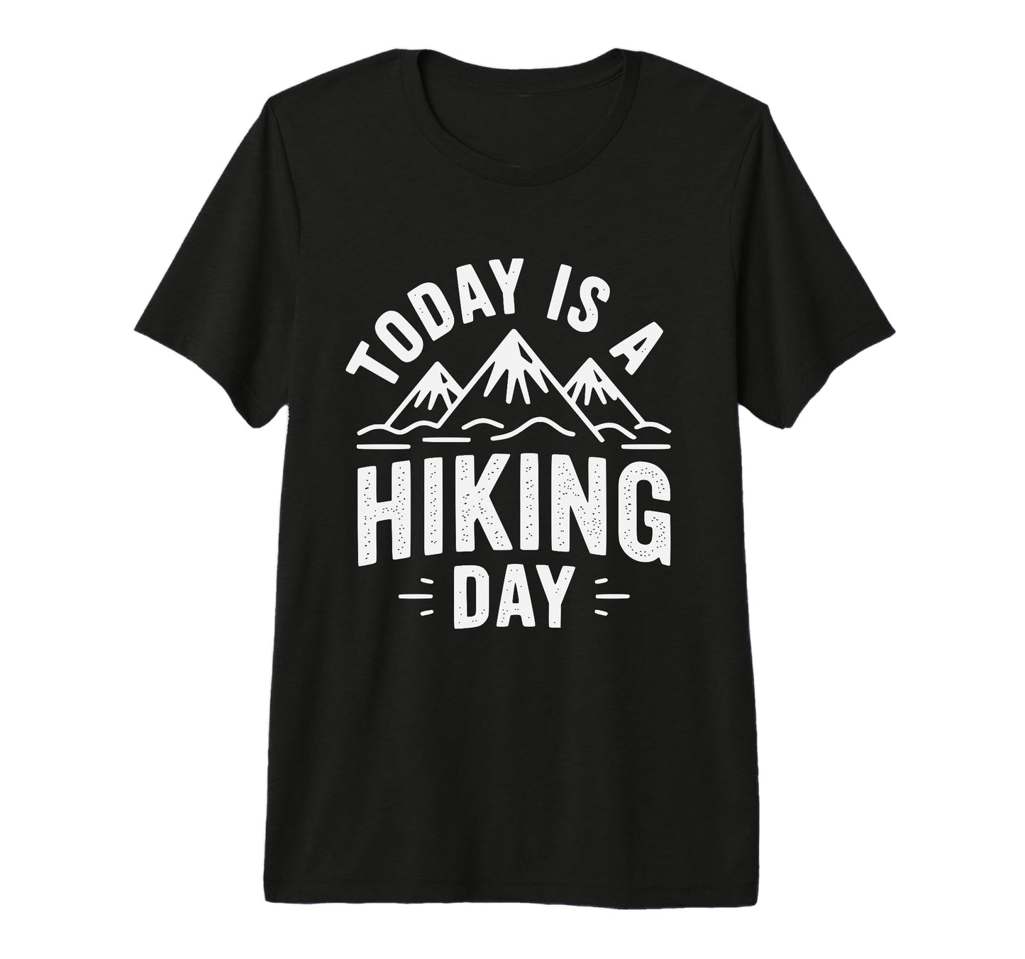 Funny Hiker Hikers Hiking Walking Jokes T-Shirt - Graphic Print Men Women - T-Shirt, Sweatshirt, Hoodie