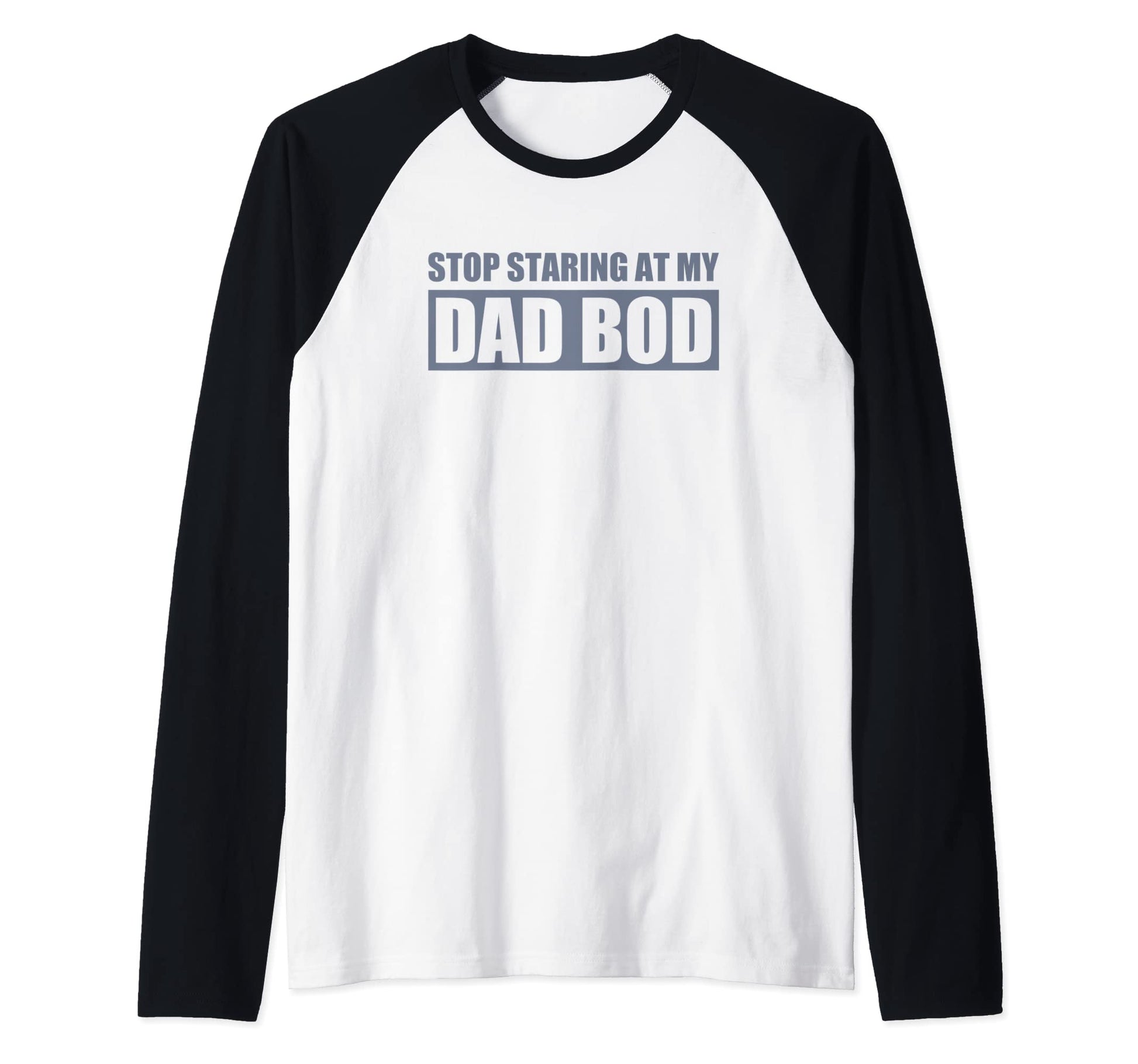 Stop Staring My Dad Bod Fathers Day Hoodie - Graphic Print Men Women - T-Shirt, Sweatshirt, Hoodie