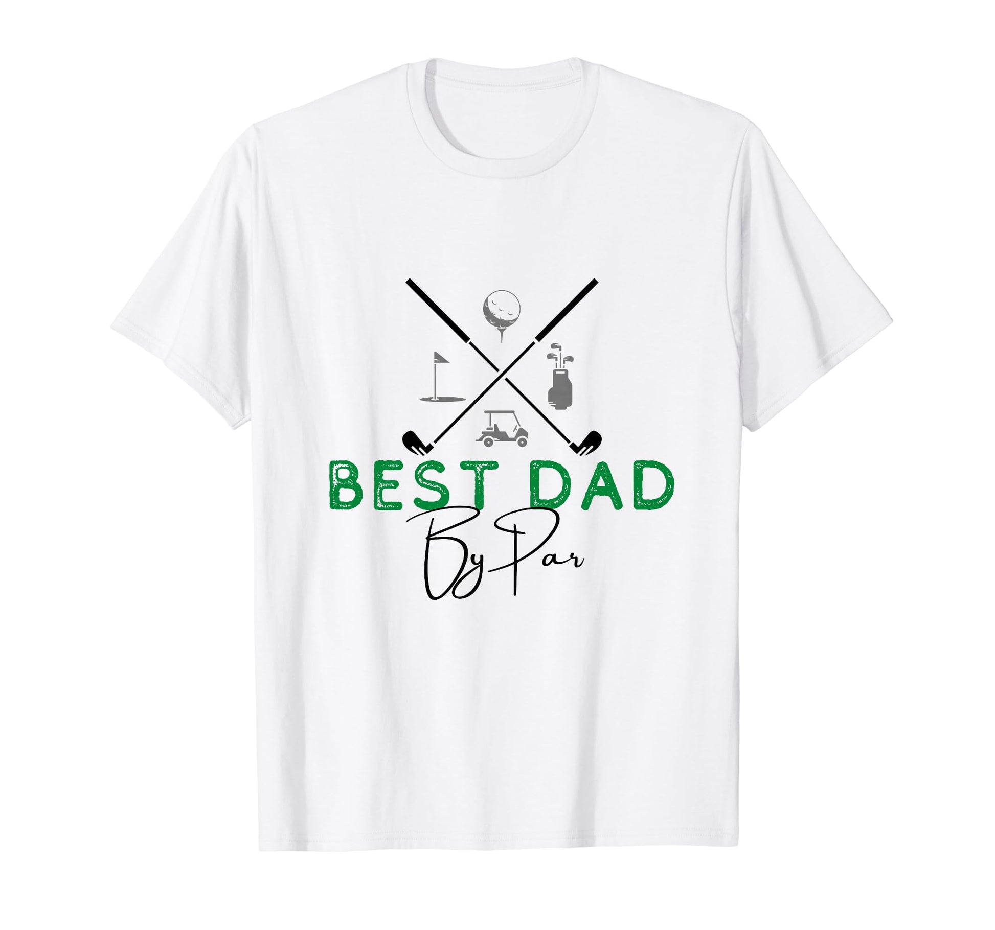 Best Dad Par Golf Gift Fathers Day T-Shirt - Aesthetic Graphic Men Women - T-Shirt, Sweatshirt, Hoodie