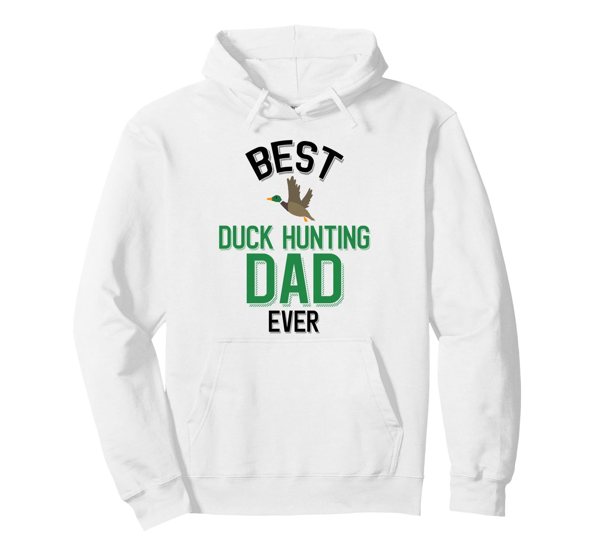 Best Duck Hunting Dad Waterfowl Hunter Hoodie - Trendy Graphic Men Women - T-Shirt, Sweatshirt, Hoodie