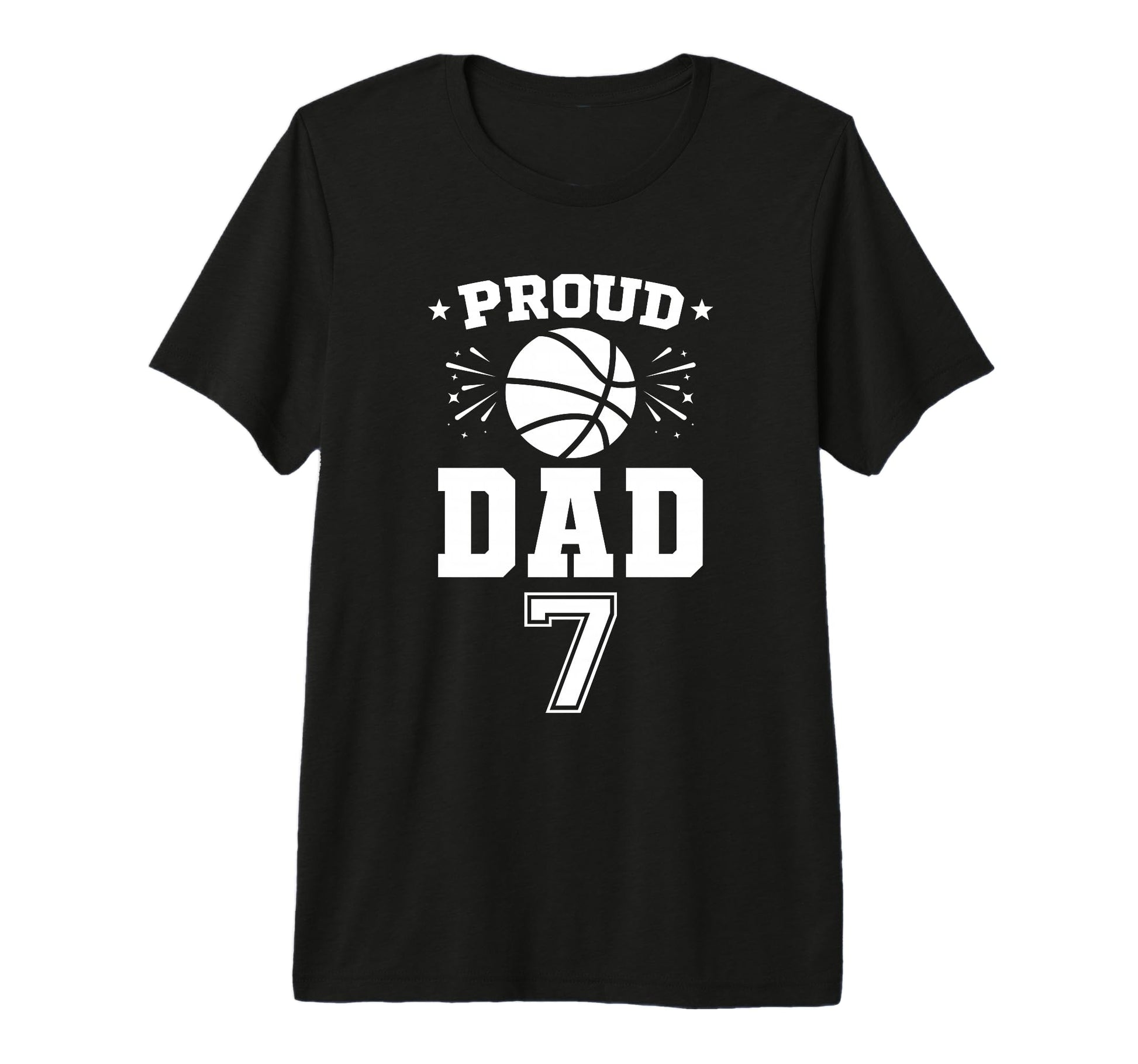 Proud Basketball Dad Number 7 T-Shirt - Casual Everyday Wear for Adults - T-Shirt, Sweatshirt, Hoodie