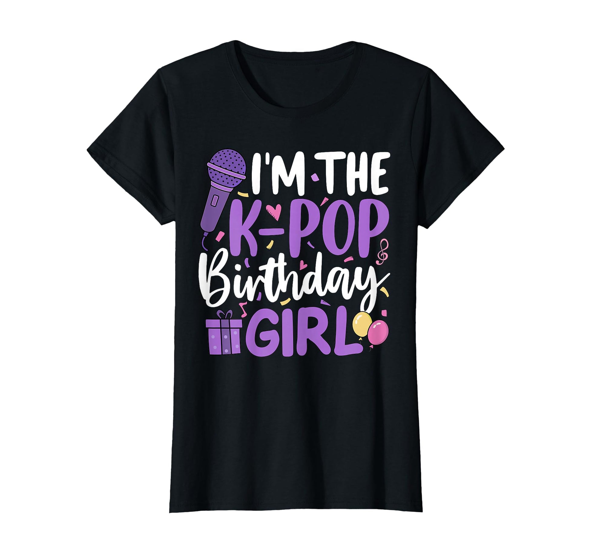 Im K Pop Birthday Korean Music Birthday T-Shirt - Trendy Graphic Unisex - T-Shirt, Sweatshirt, Hoodie