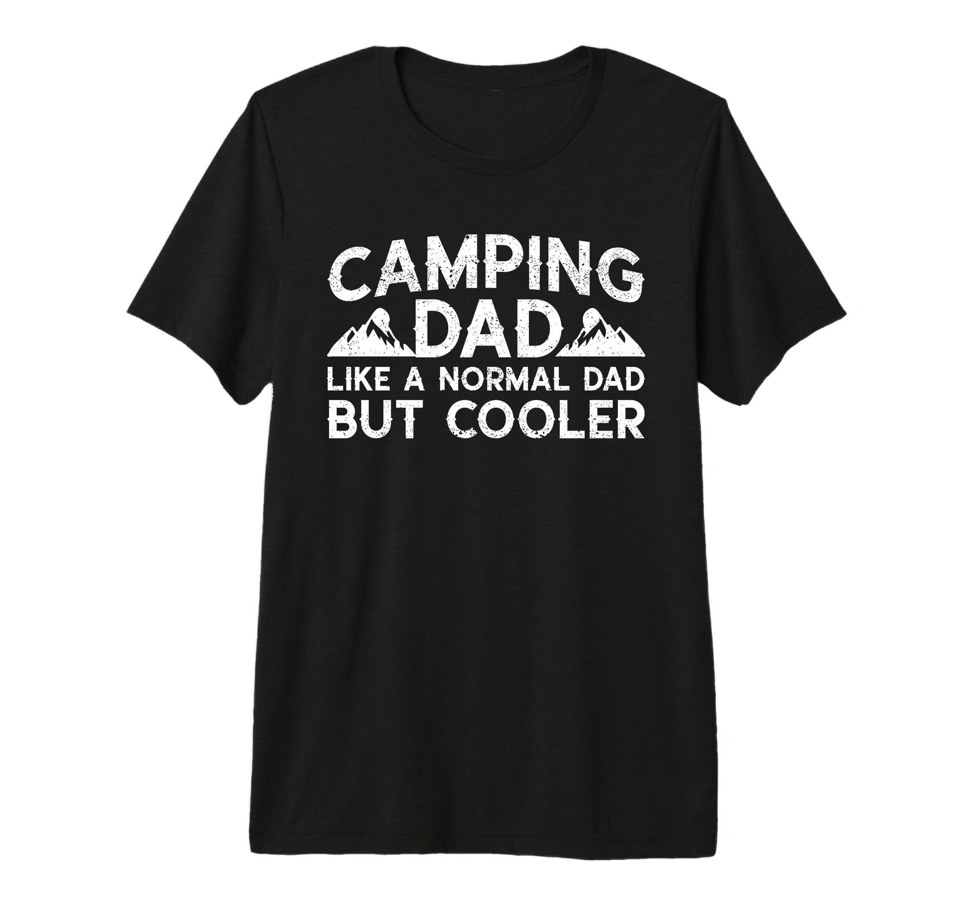 Mens Camping Dad Like Normal Dad T-Shirt - Casual Everyday Wear Men Women - T-Shirt, Sweatshirt, Hoodie