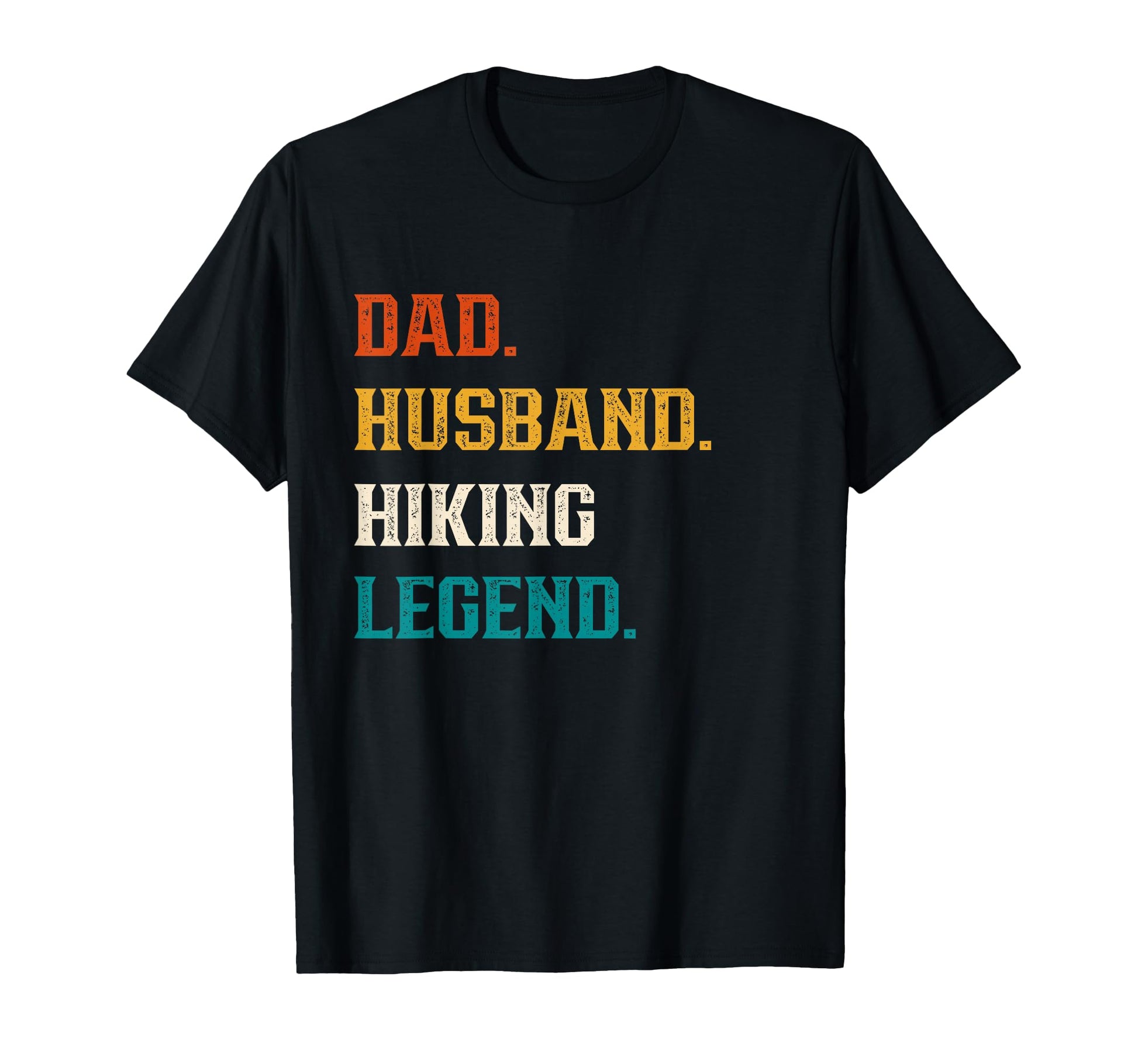Dad Husband Hiking Legend Hiker Hiking T-Shirt - Unique Graphic Unisex - T-Shirt, Sweatshirt, Hoodie