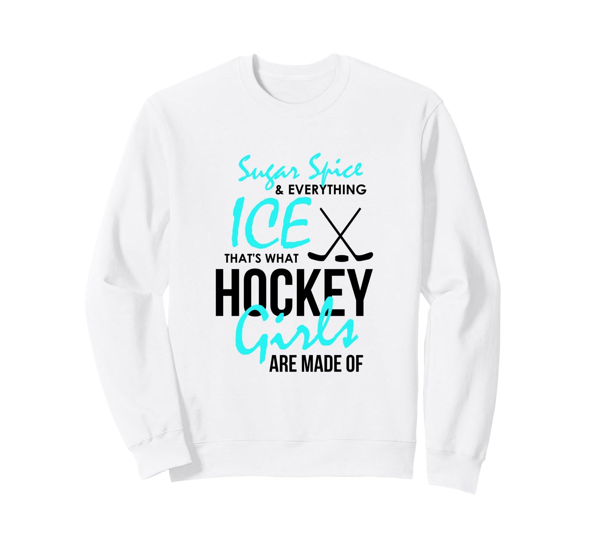 Hockey Player Sugar And Spice Ice Hockey Sweatshirt - Graphic Print Unisex - T-Shirt, Sweatshirt, Hoodie